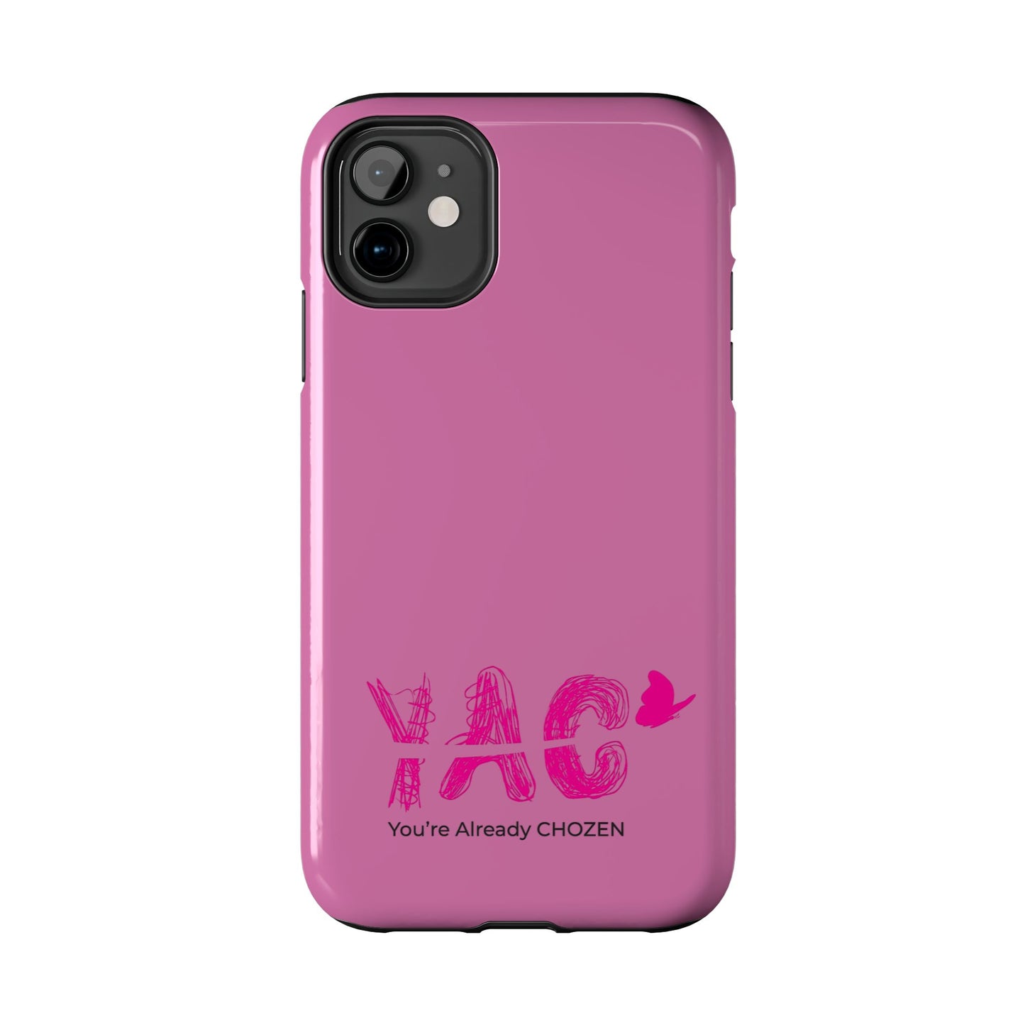 Inspirational Tough Phone Case - You're Already CHOZEN - Pink Design
