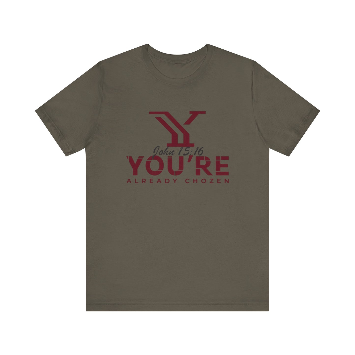 Why You’re Already CHOZEN- Inspirational Casual Tee