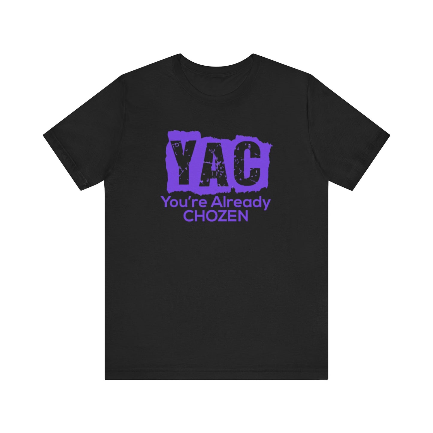 You’re Already CHOZEN - Inspirational Casual Tee