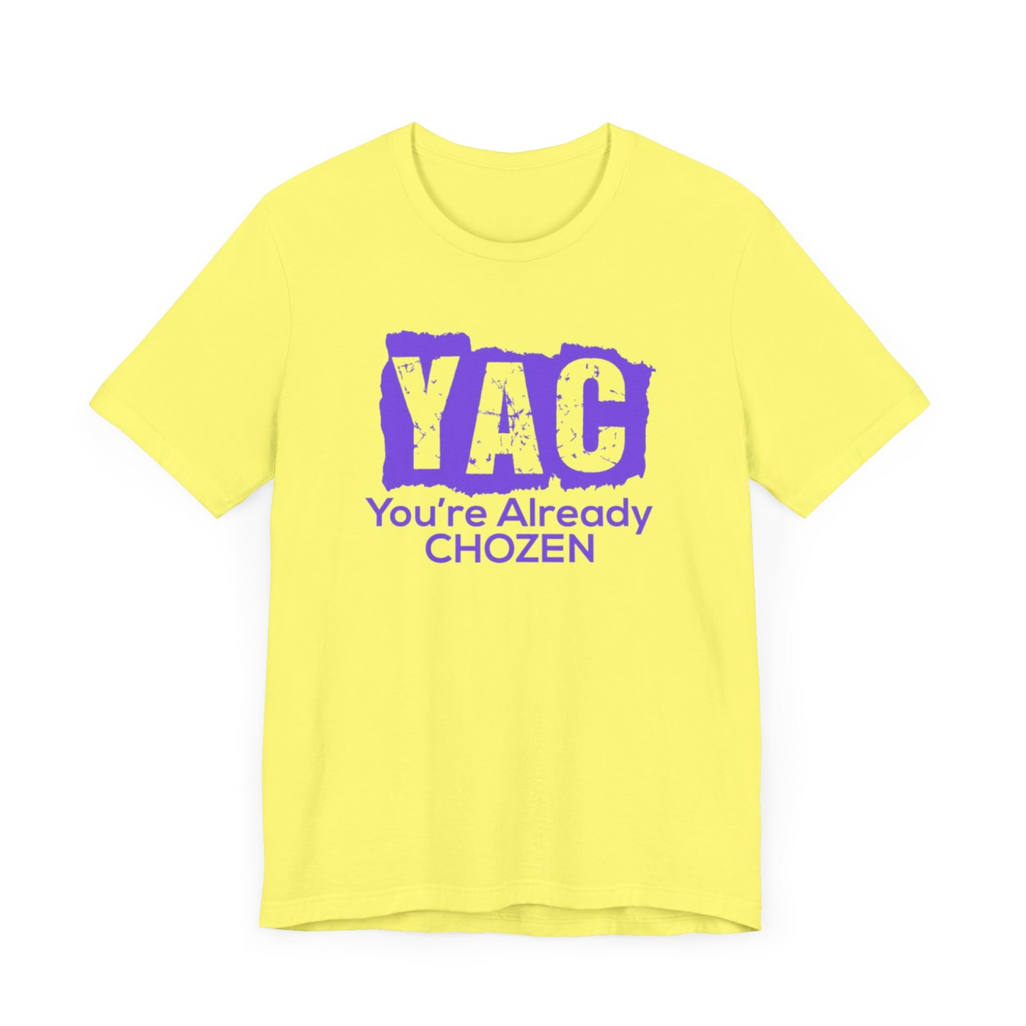 You’re Already CHOZEN - Inspirational Casual Tee