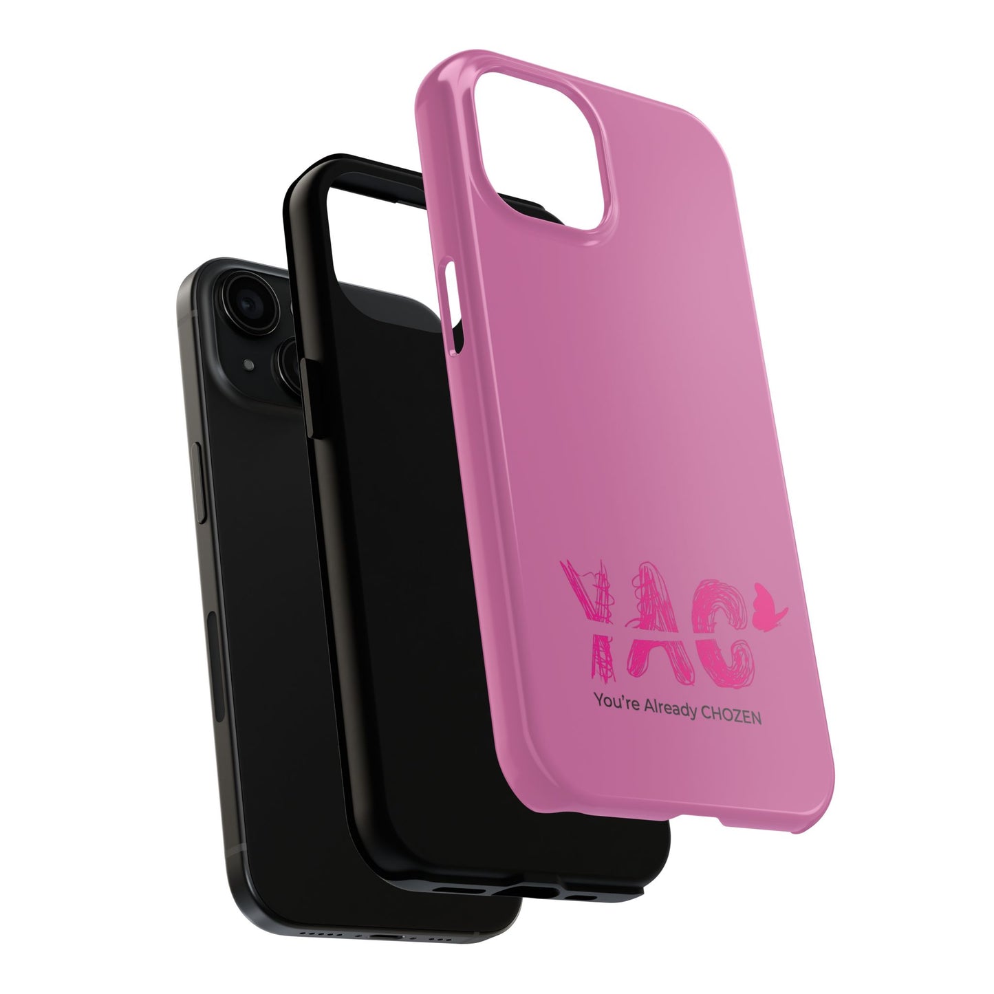 Inspirational Tough Phone Case - You're Already CHOZEN - Pink Design