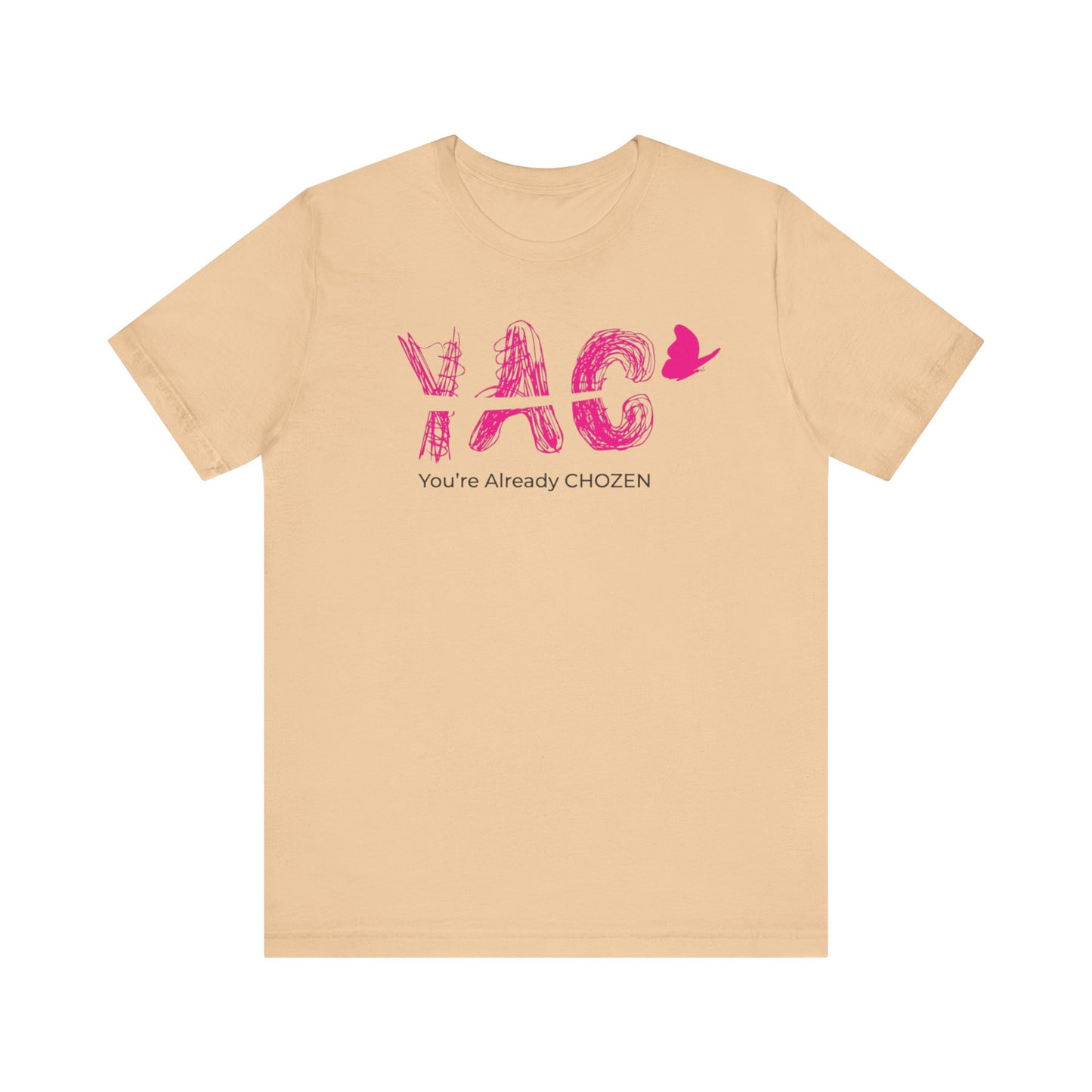 Heaven's Pick - You're Already CHOZEN Women’s - Inspirational Casual Tee