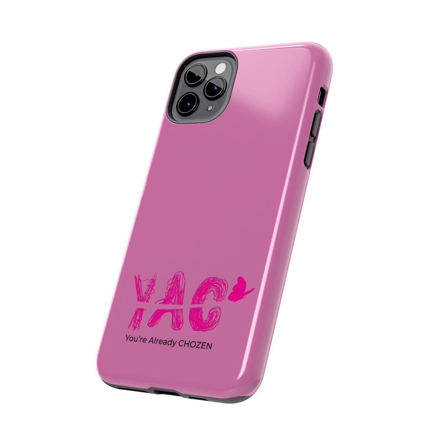 Inspirational Tough Phone Case - You're Already CHOZEN - Pink Design