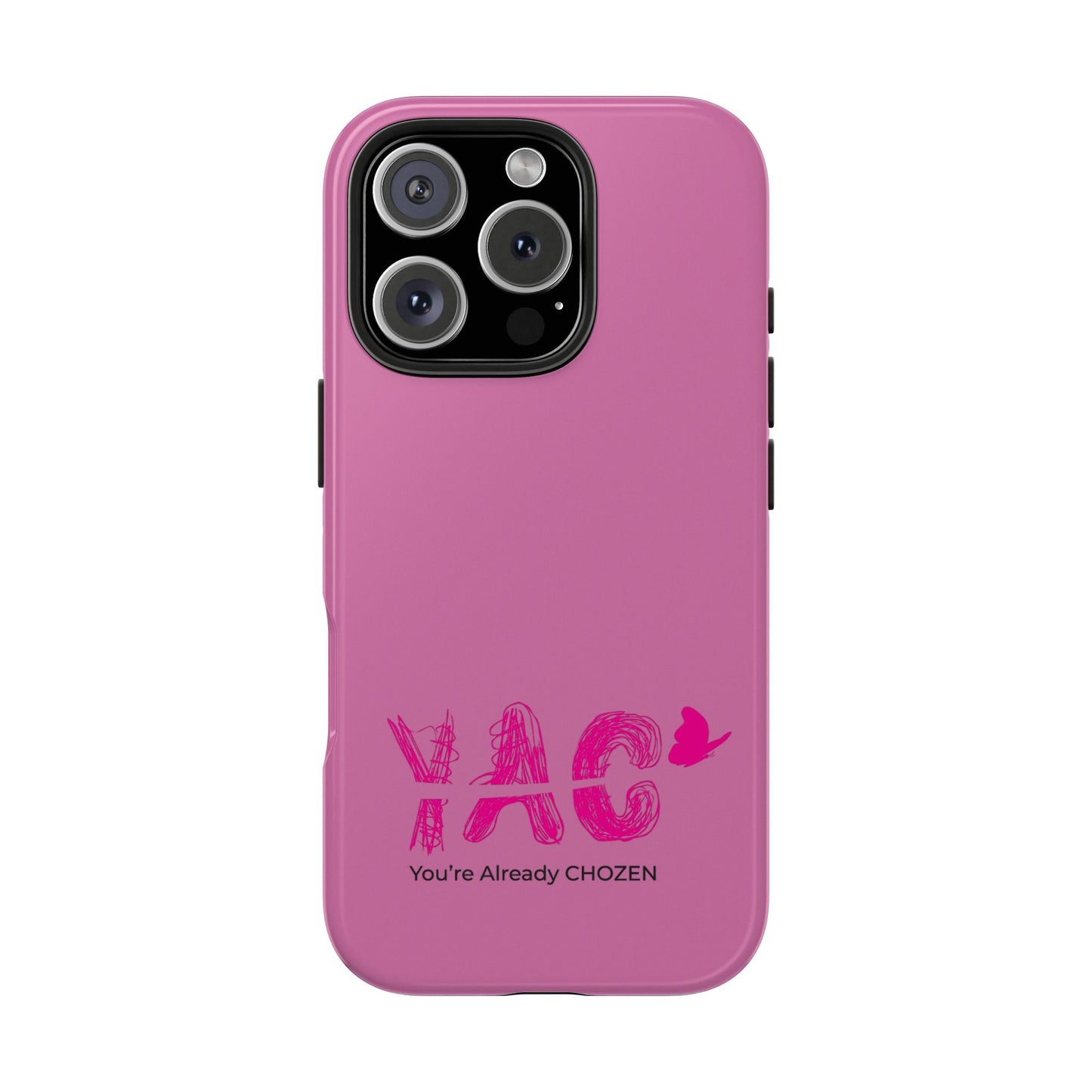 Inspirational Tough Phone Case - You're Already CHOZEN - Pink Design