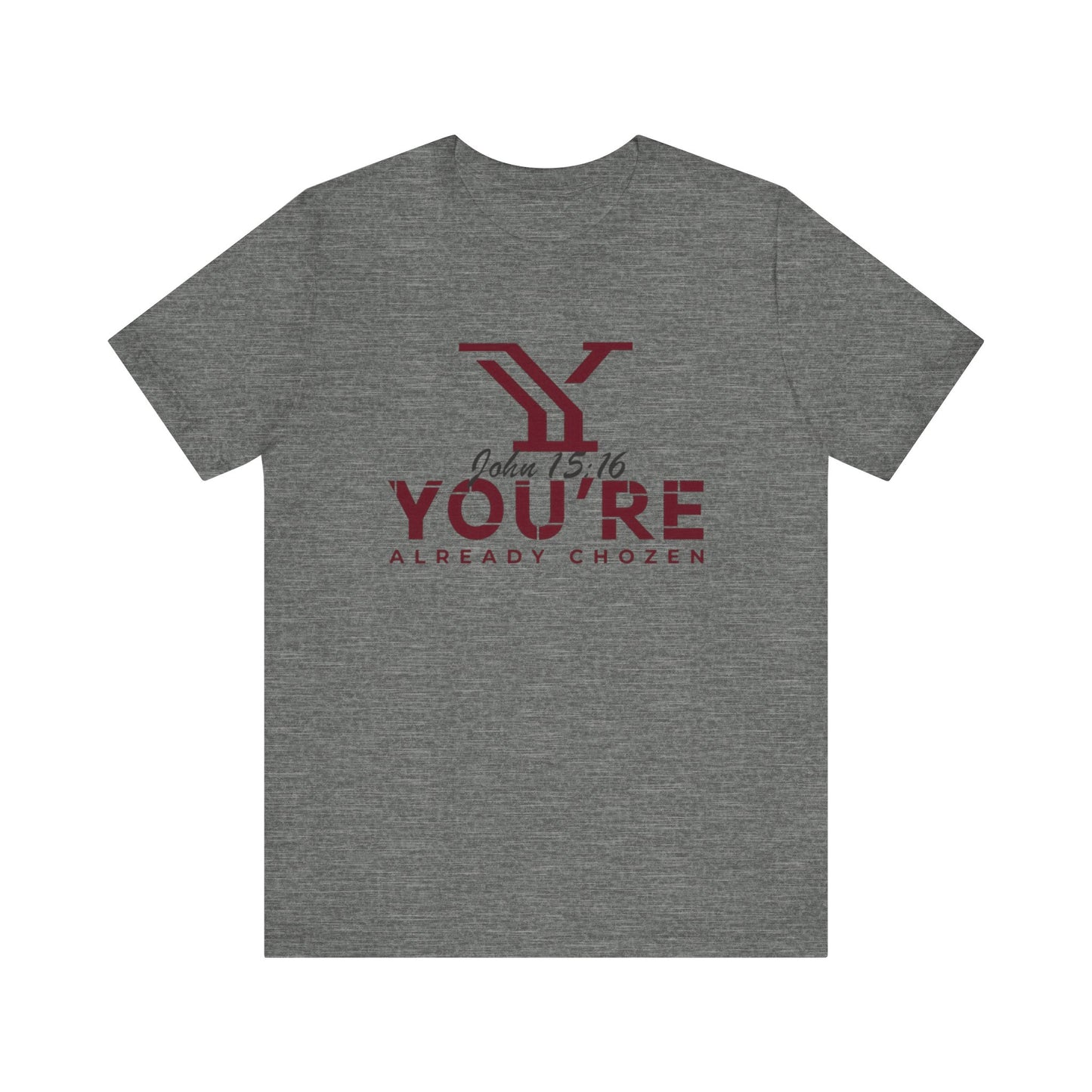 Why You’re Already CHOZEN-YAC Women Inspirational Casual Tee