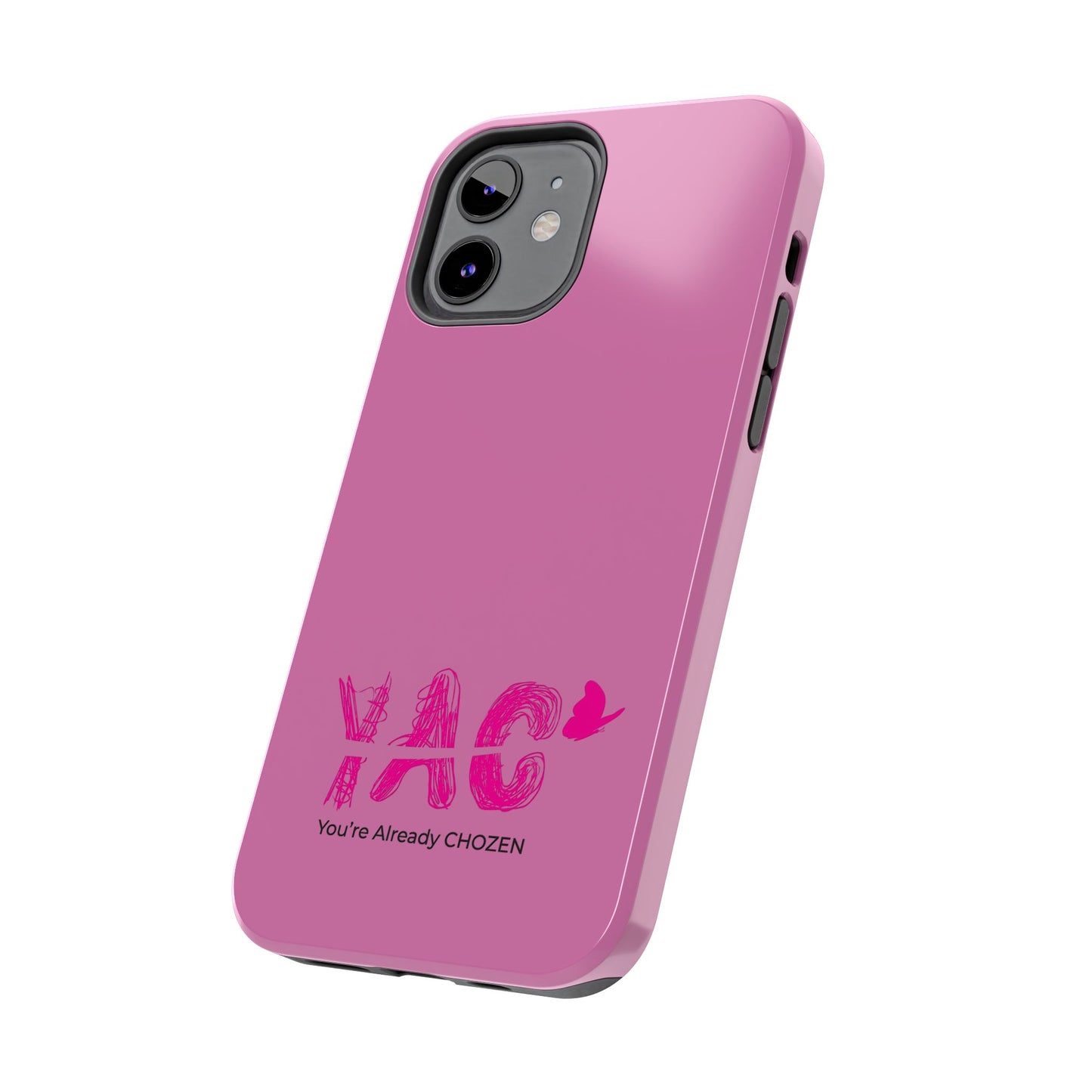 Inspirational Tough Phone Case - You're Already CHOZEN - Pink Design