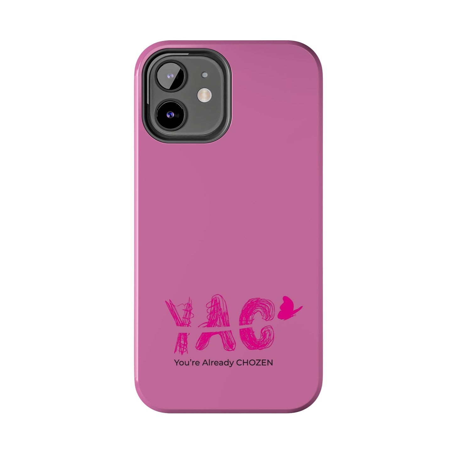 Inspirational Tough Phone Case - You're Already CHOZEN - Pink Design