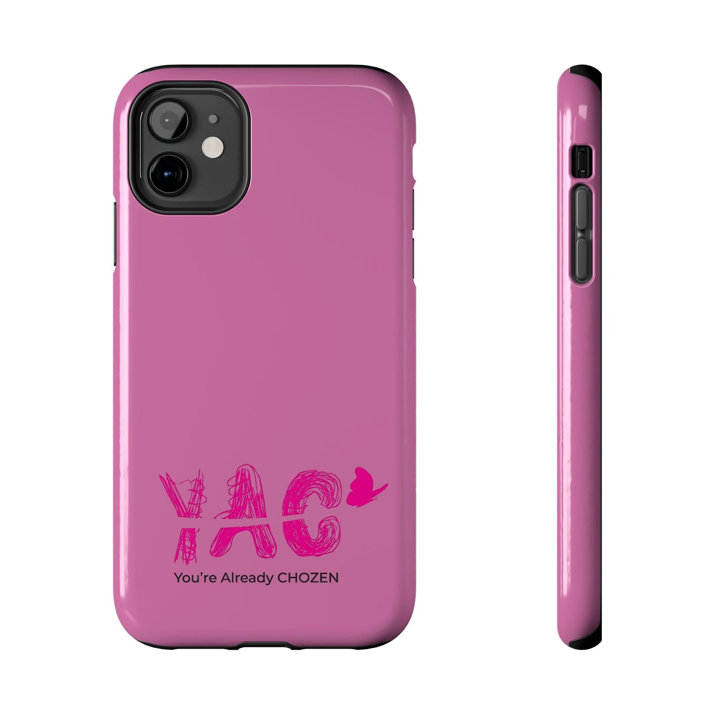 Inspirational Tough Phone Case - You're Already CHOZEN - Pink Design