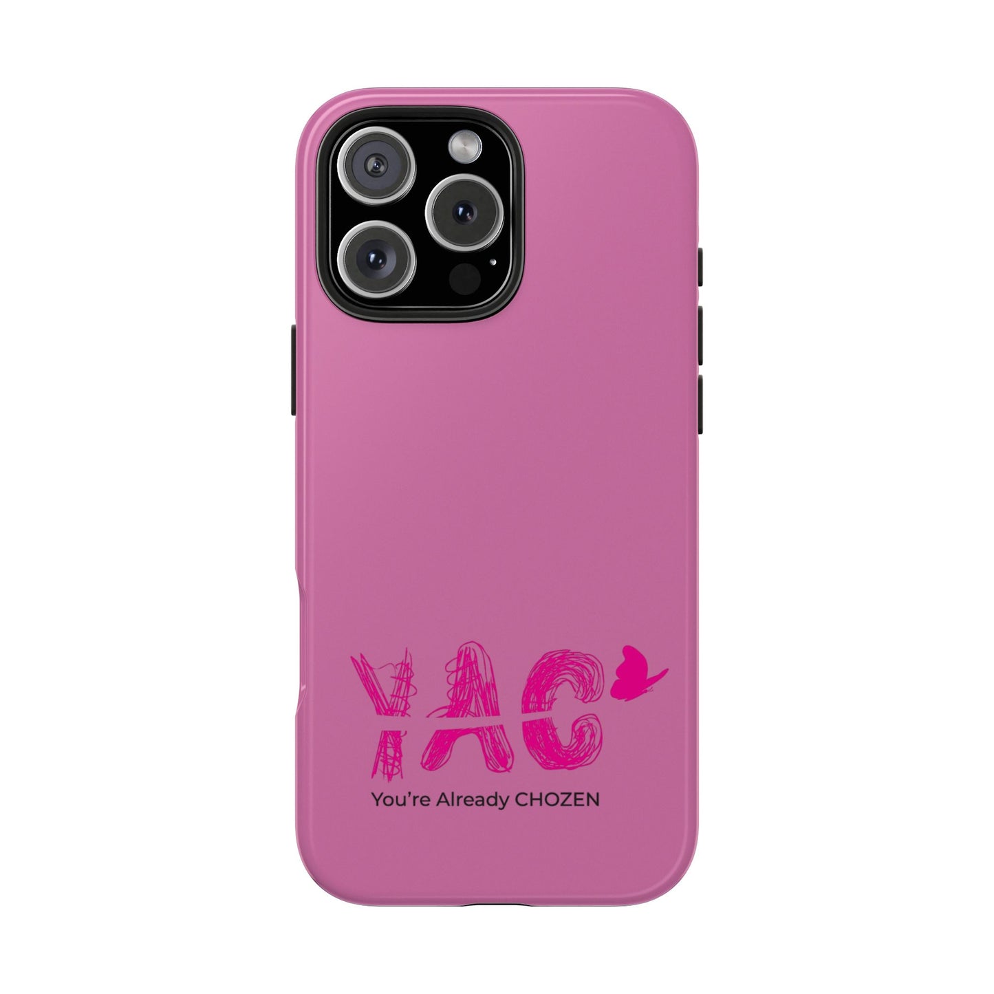 Inspirational Tough Phone Case - You're Already CHOZEN - Pink Design