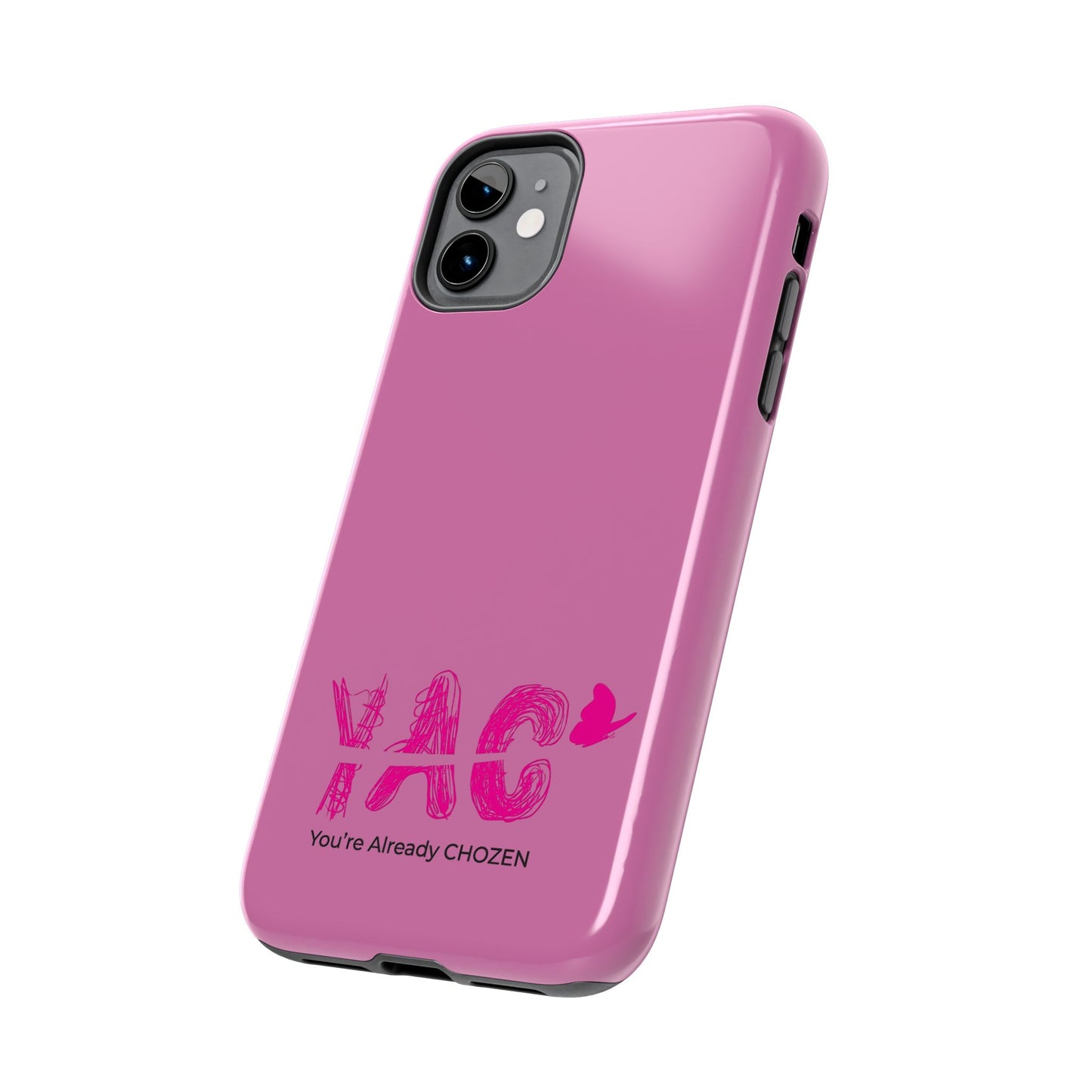 Inspirational Tough Phone Case - You're Already CHOZEN - Pink Design