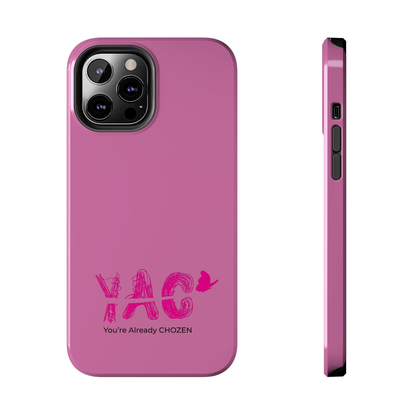 Inspirational Tough Phone Case - You're Already CHOZEN - Pink Design