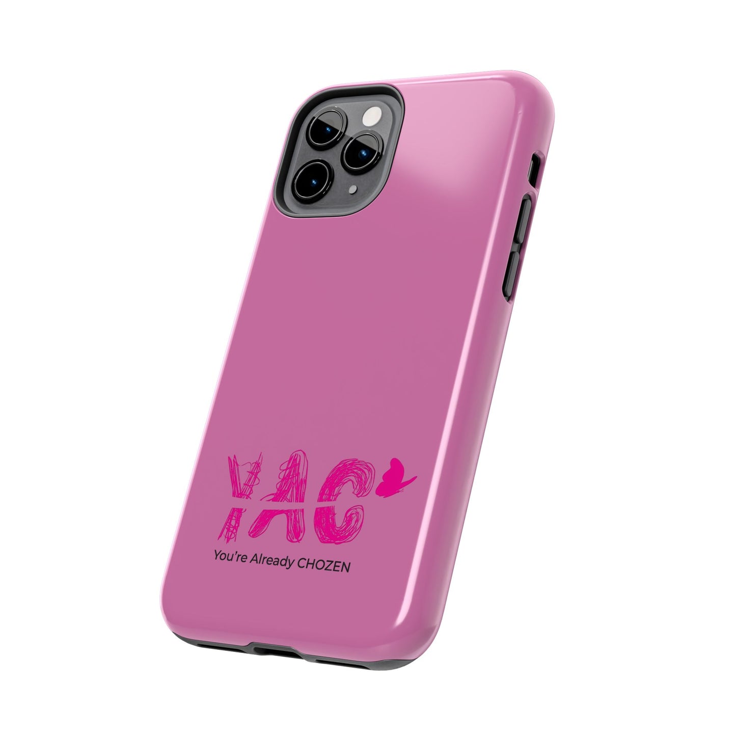 Inspirational Tough Phone Case - You're Already CHOZEN - Pink Design