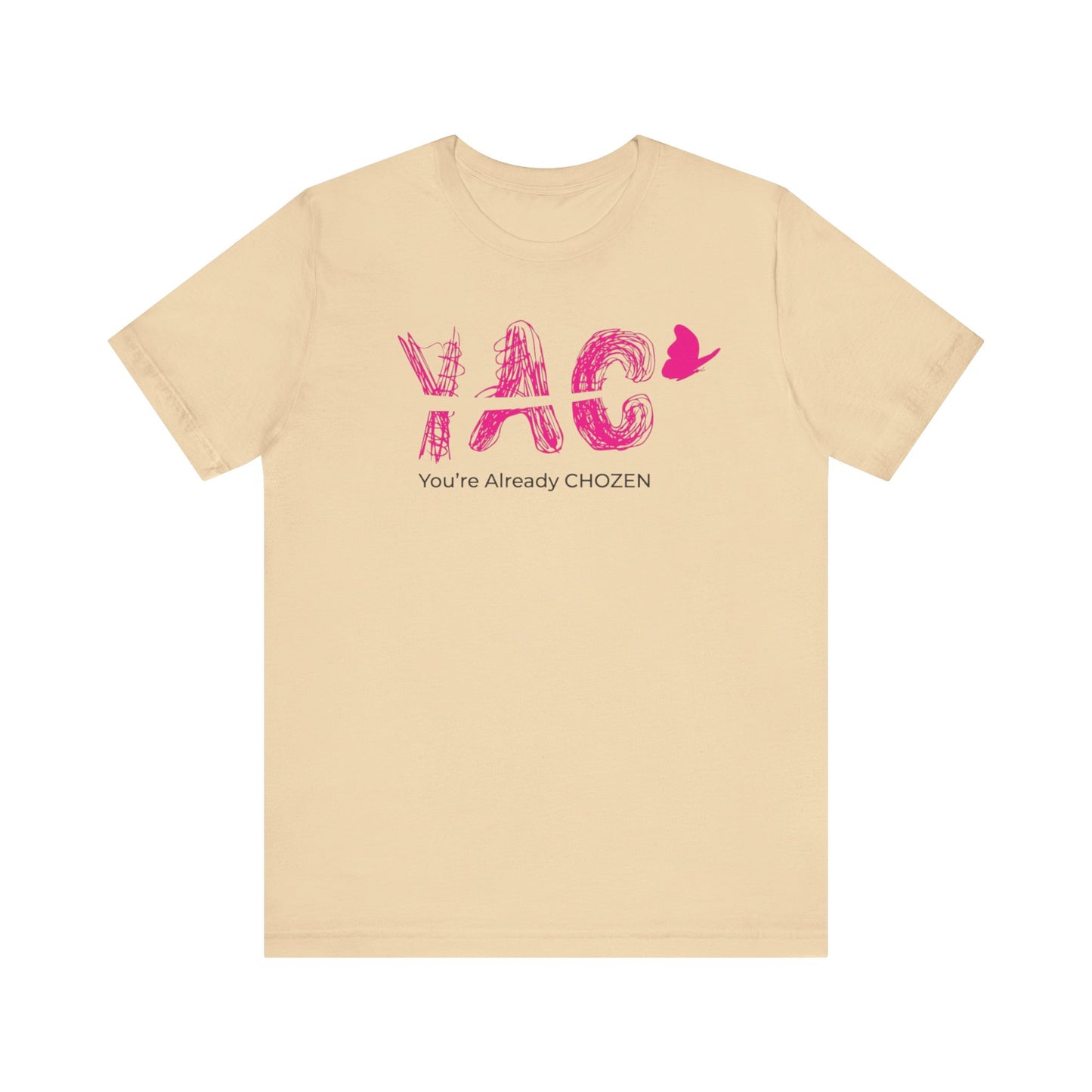 Heaven's Pick - You're Already CHOZEN Women’s - Inspirational Casual Tee
