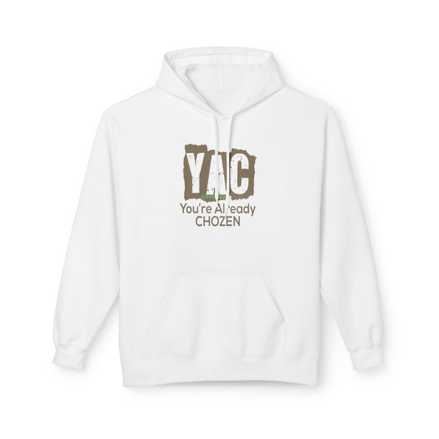 Men YAC - You're Already Chosen Fleece Hoodie - Inspirational Sweatshirt