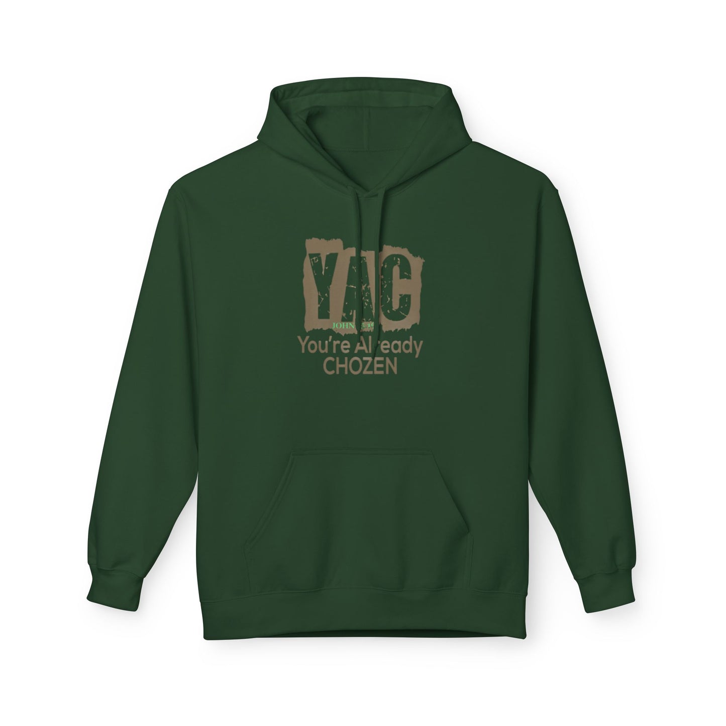 Men YAC - You're Already Chosen Fleece Hoodie - Inspirational Sweatshirt
