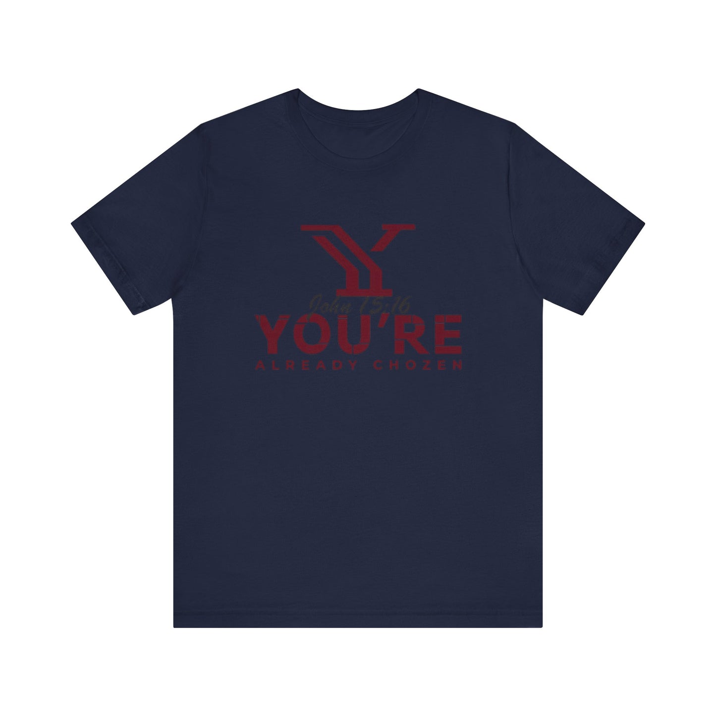 Why You’re Already CHOZEN-YAC Women Inspirational Casual Tee