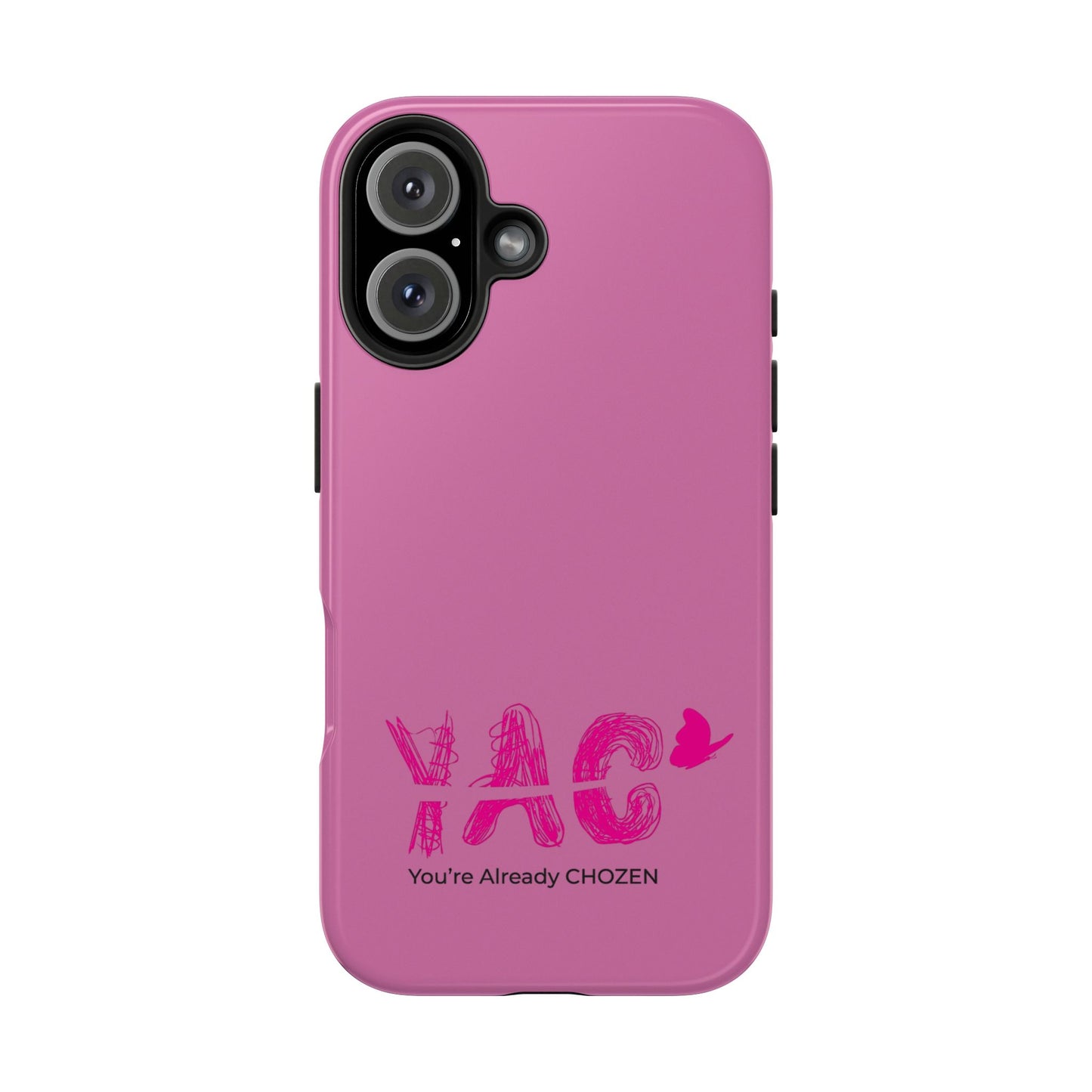 Inspirational Tough Phone Case - You're Already CHOZEN - Pink Design