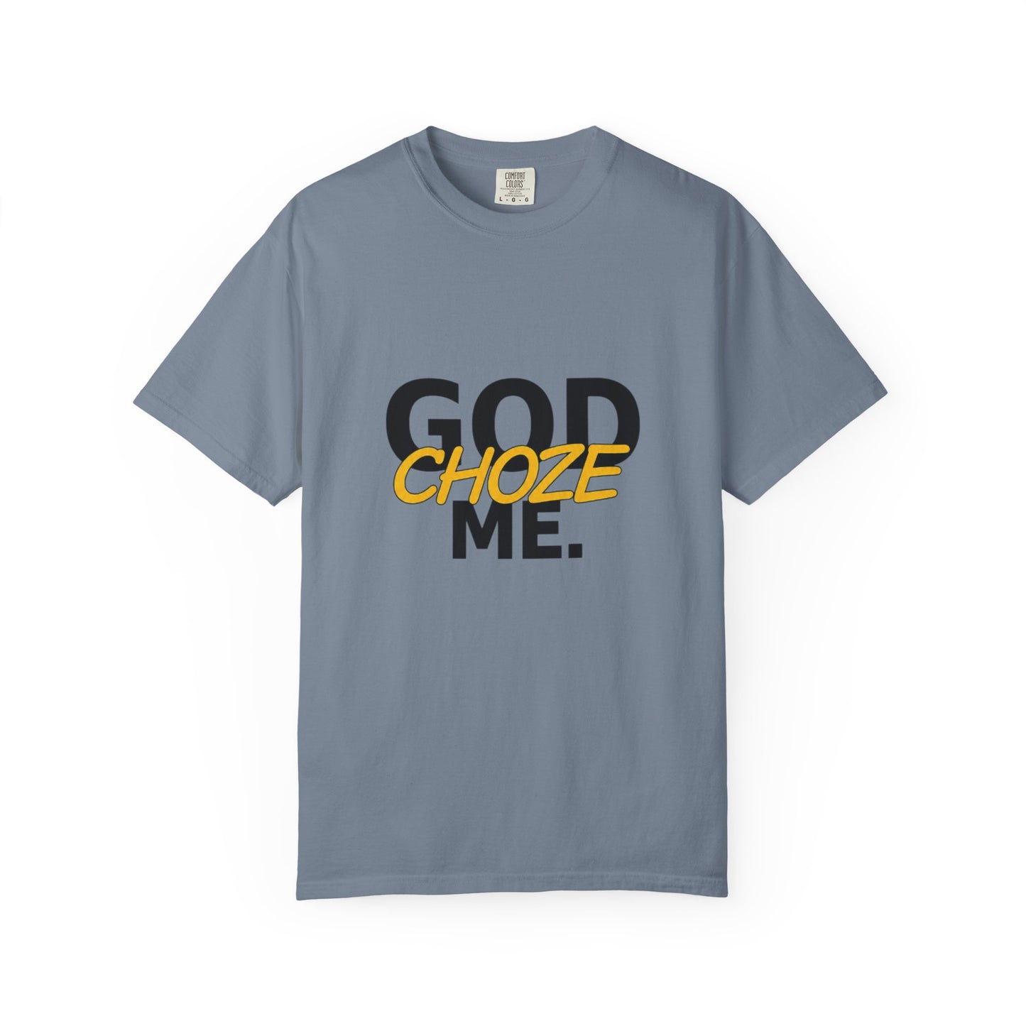 God Called Me T-Shirt — "You're Already Chosen" Christian Tee (John 15:16)