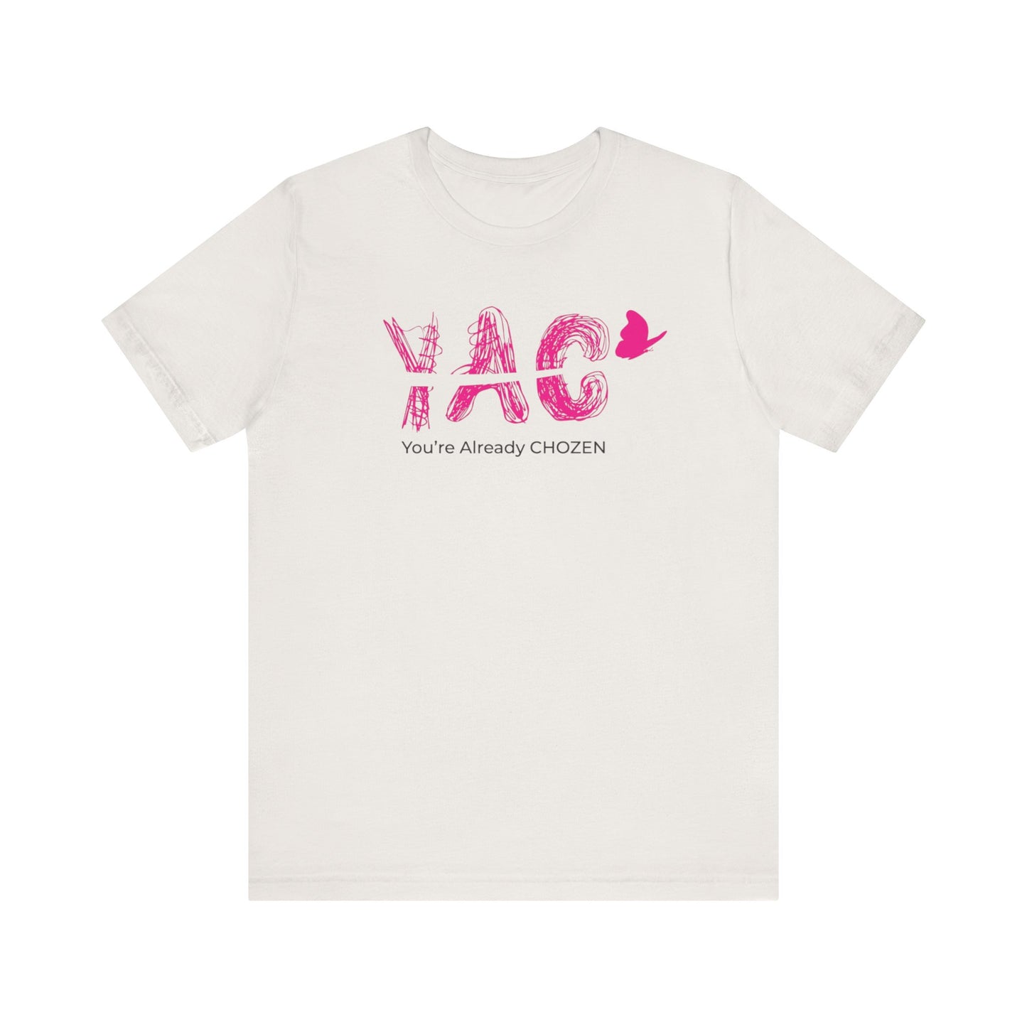Heaven's Pick - You're Already CHOZEN Women’s - Inspirational Casual Tee