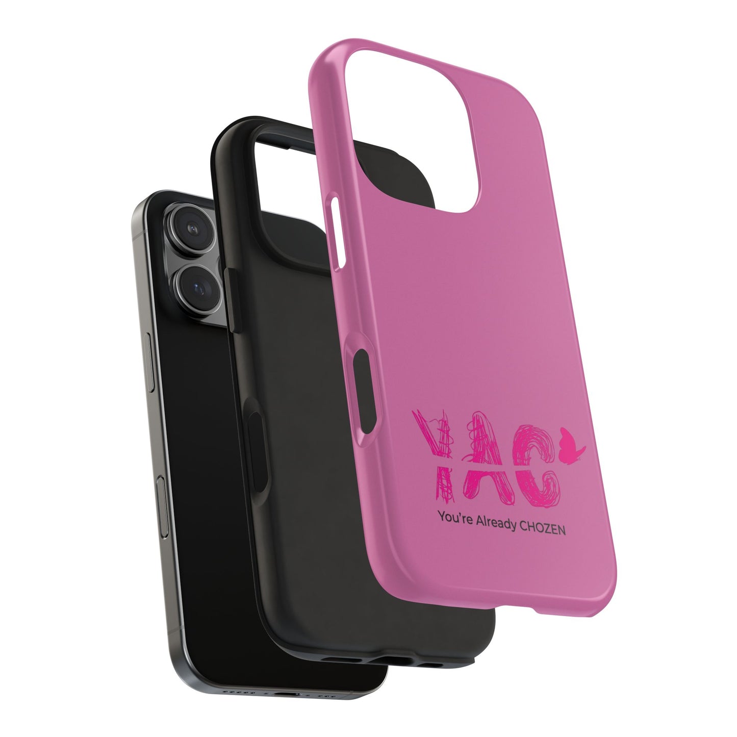 Inspirational Tough Phone Case - You're Already CHOZEN - Pink Design
