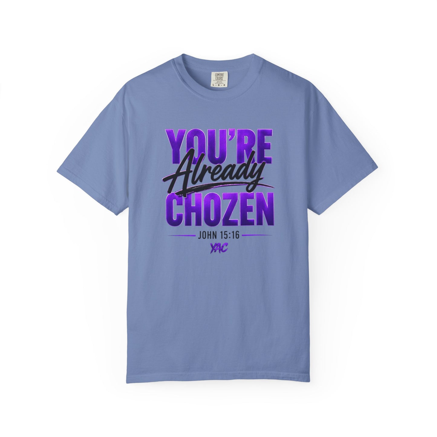 You are not over looked- You're Already CHOZEN Women’s - Inspirational Casual Tee