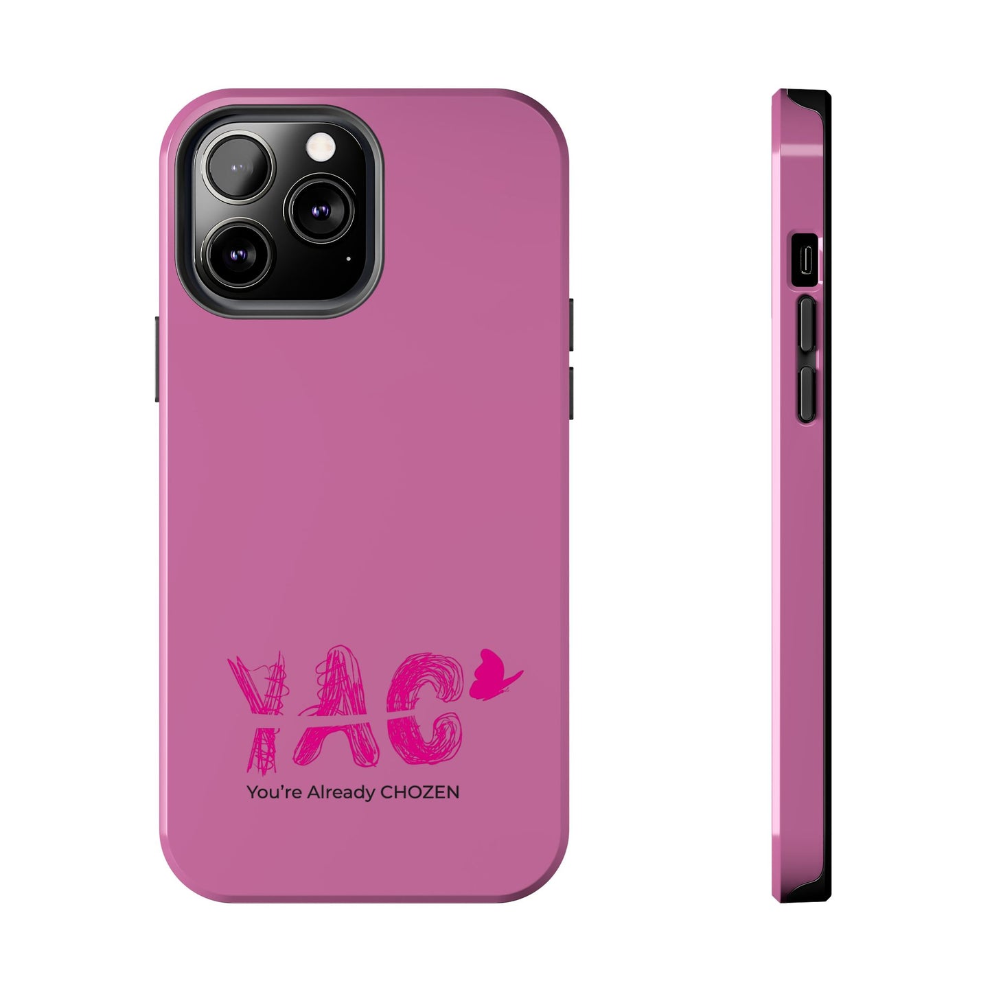 Inspirational Tough Phone Case - You're Already CHOZEN - Pink Design