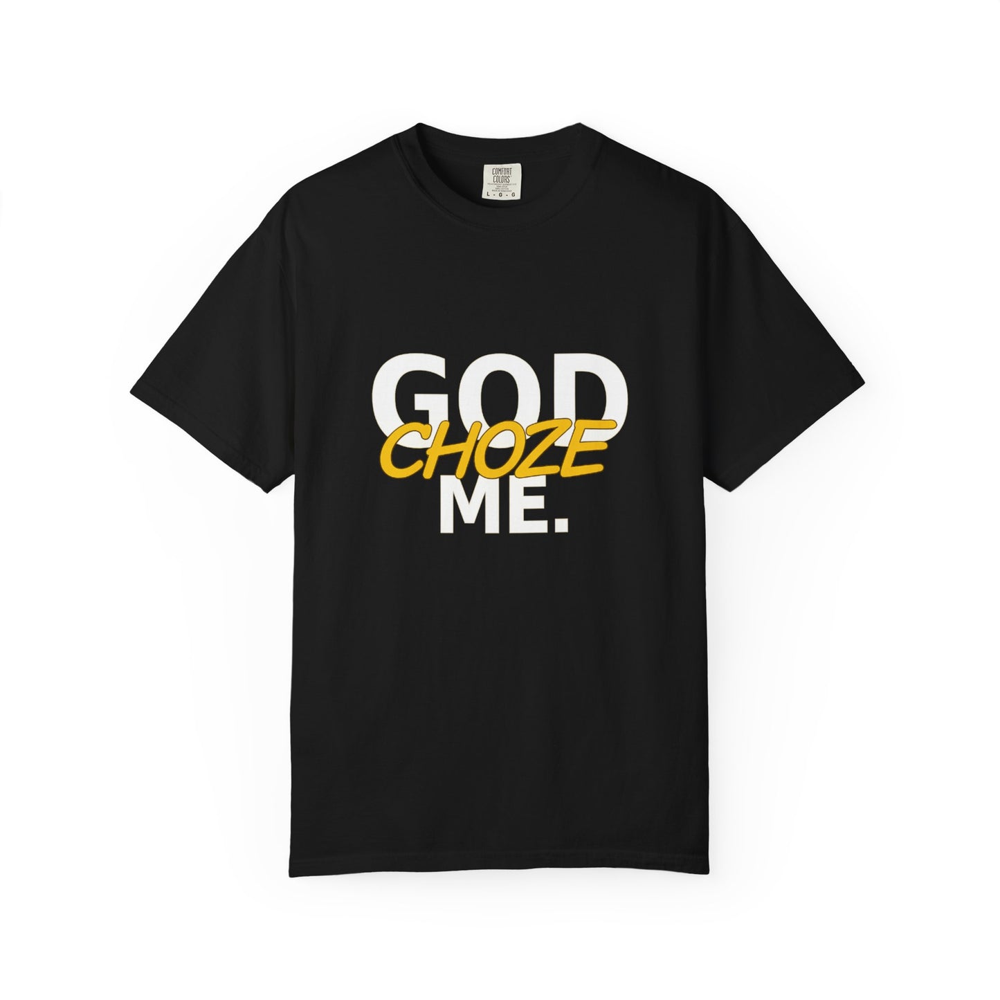 God Called You T-Shirt — "You're Already Chosen" Christian Tee (John 15:16)