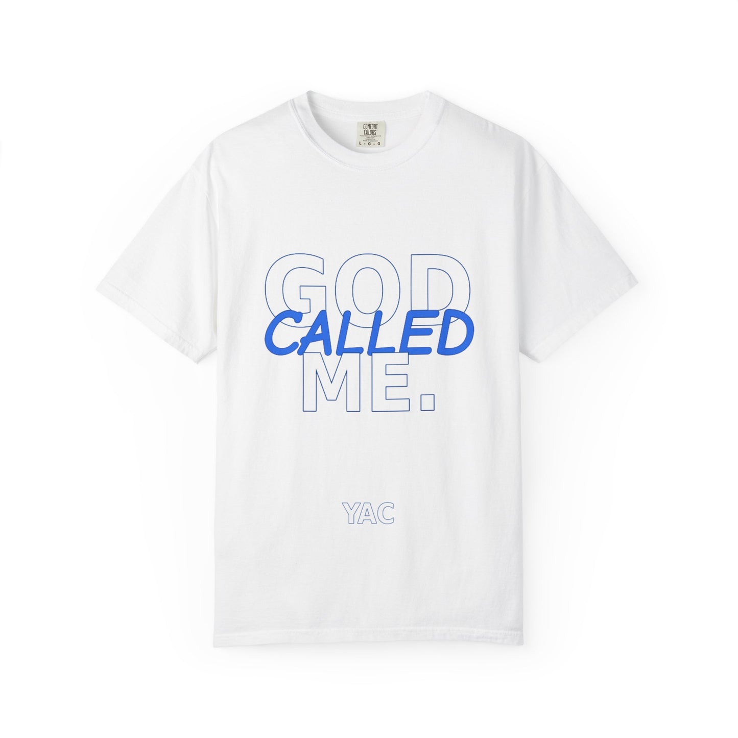 God Called Me T-Shirt — "You're Already Chosen" Christian Tee (John 15:16)
