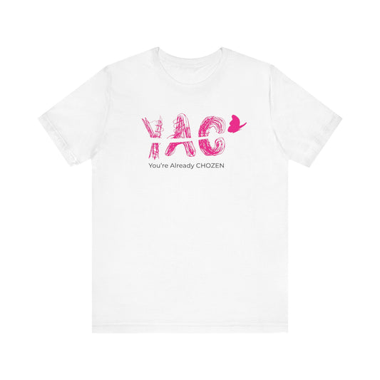 Heaven's Pick - You're Already CHOZEN Women’s - Inspirational Casual Tee