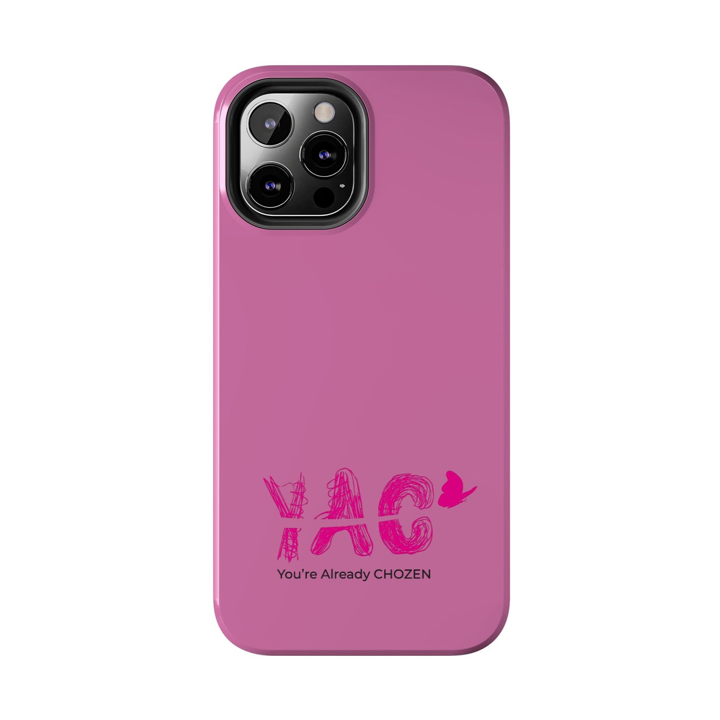 Inspirational Tough Phone Case - You're Already CHOZEN - Pink Design