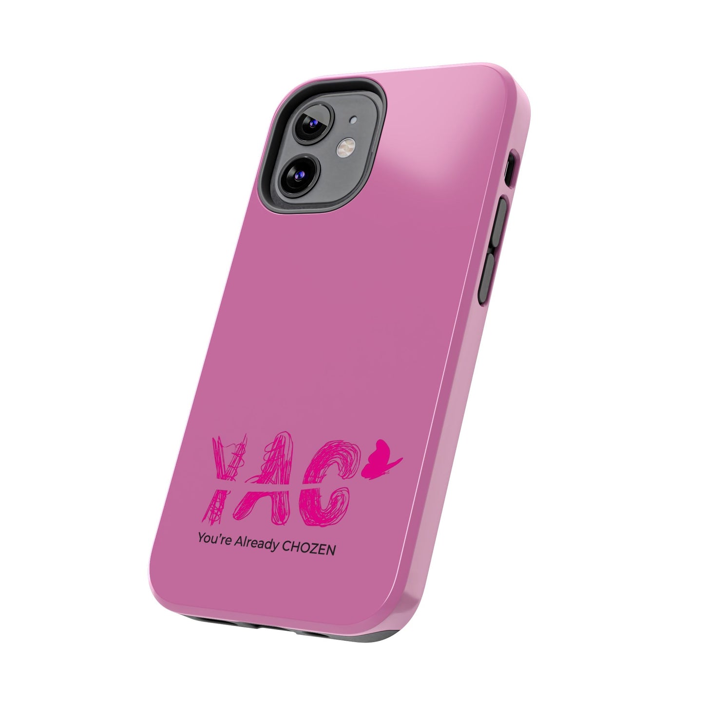 Inspirational Tough Phone Case - You're Already CHOZEN - Pink Design
