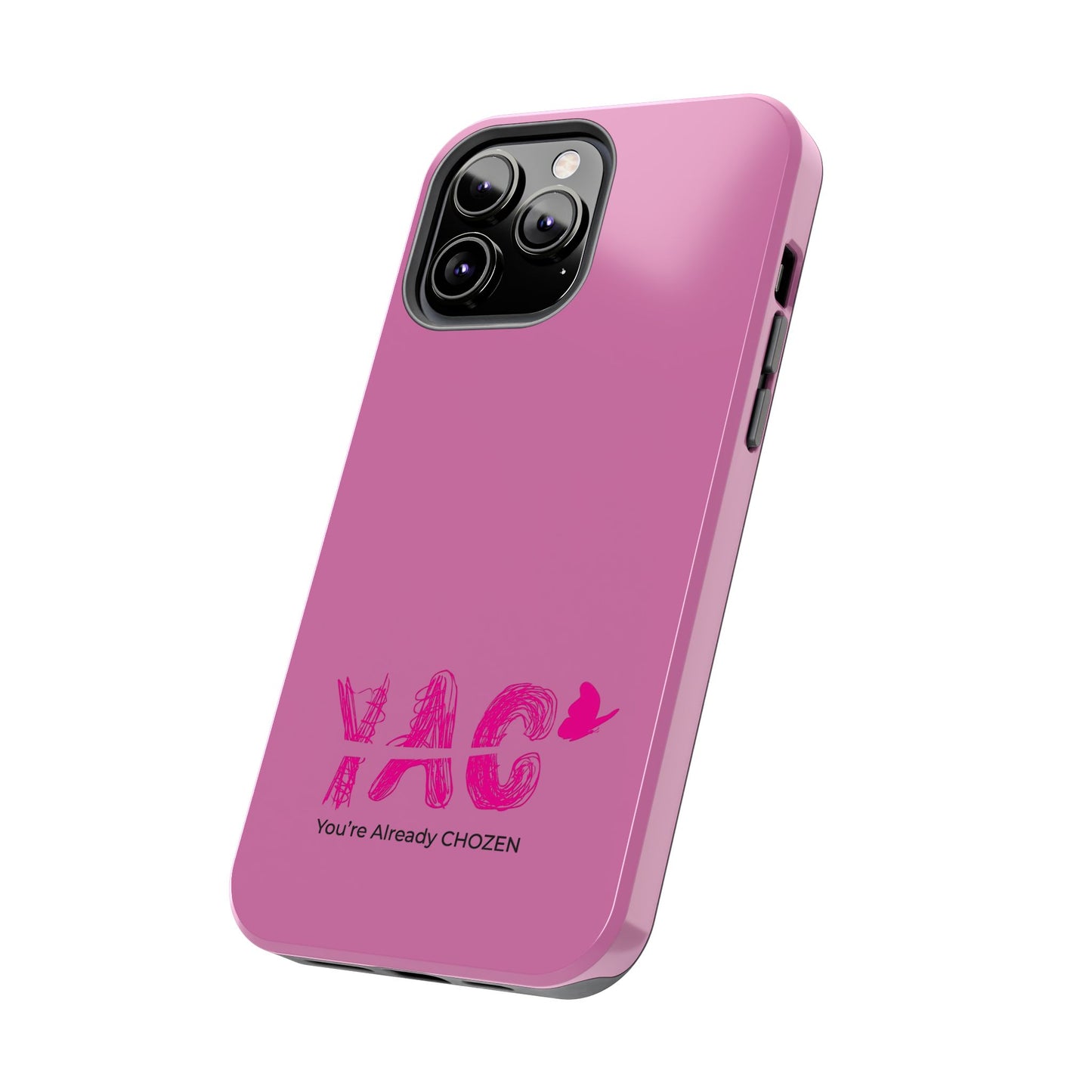 Inspirational Tough Phone Case - You're Already CHOZEN - Pink Design