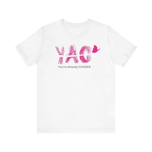 Heaven's Pick - You're Already CHOZEN Women’s - Inspirational Casual Tee