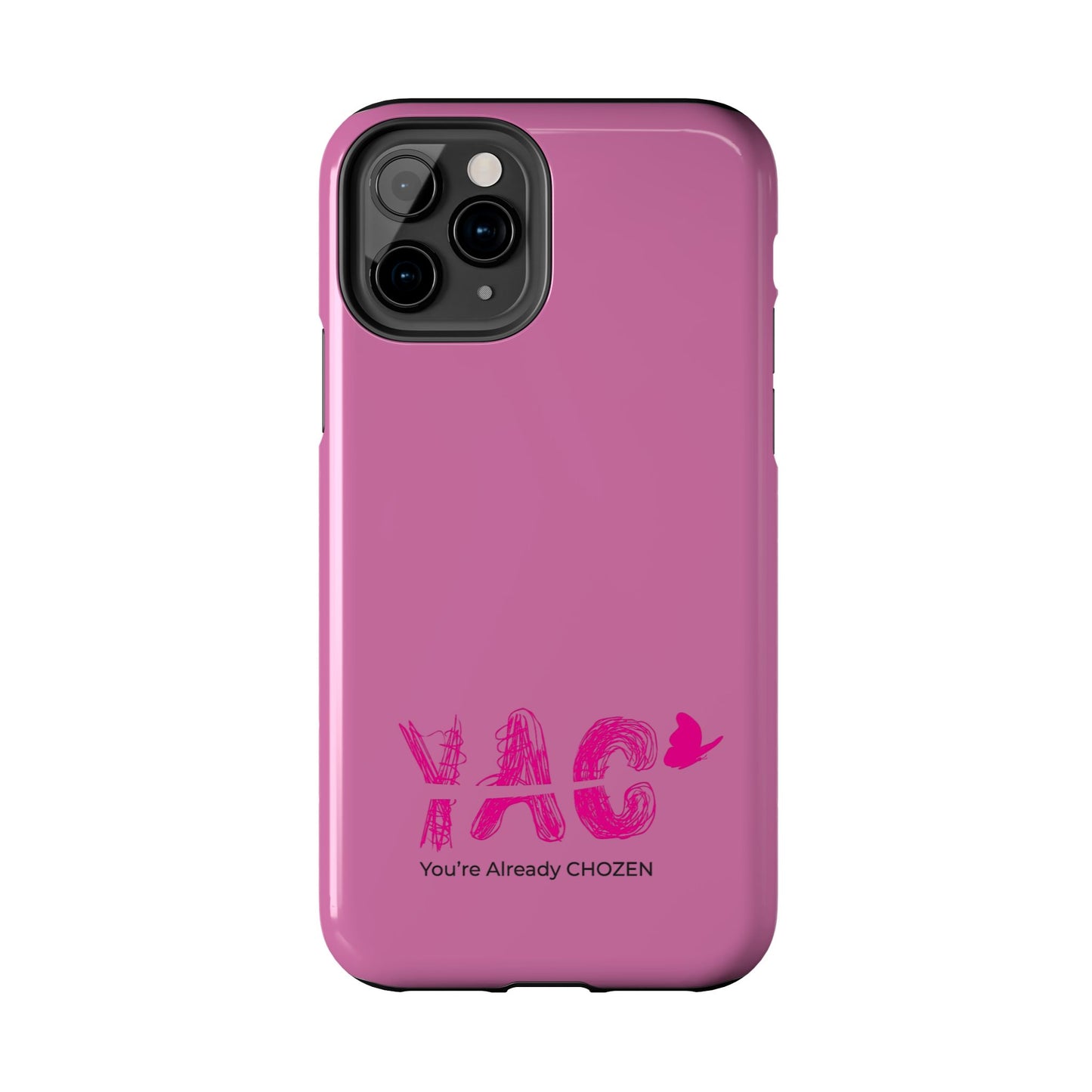 Inspirational Tough Phone Case - You're Already CHOZEN - Pink Design