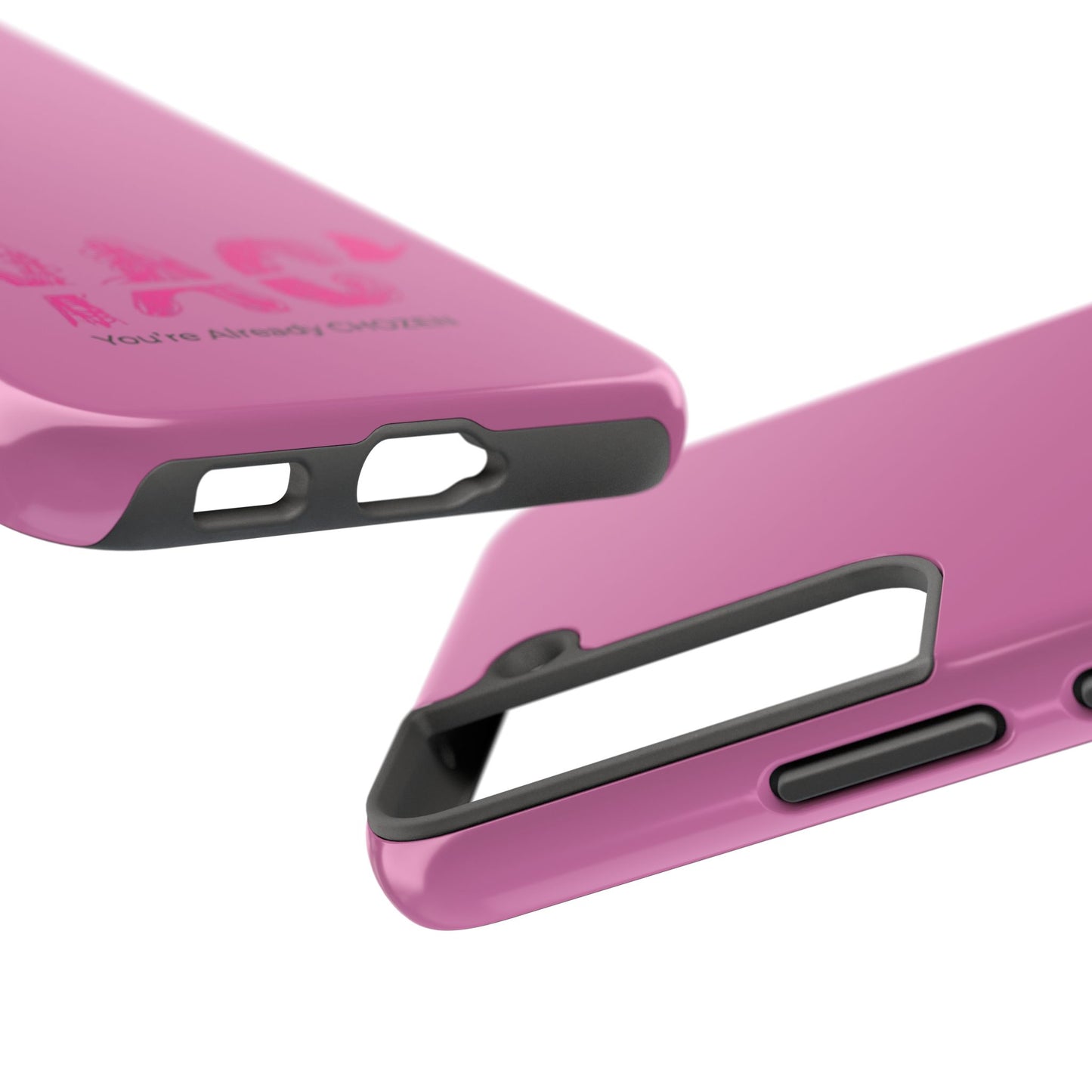 Inspirational Tough Phone Case - You're Already CHOZEN - Pink Design