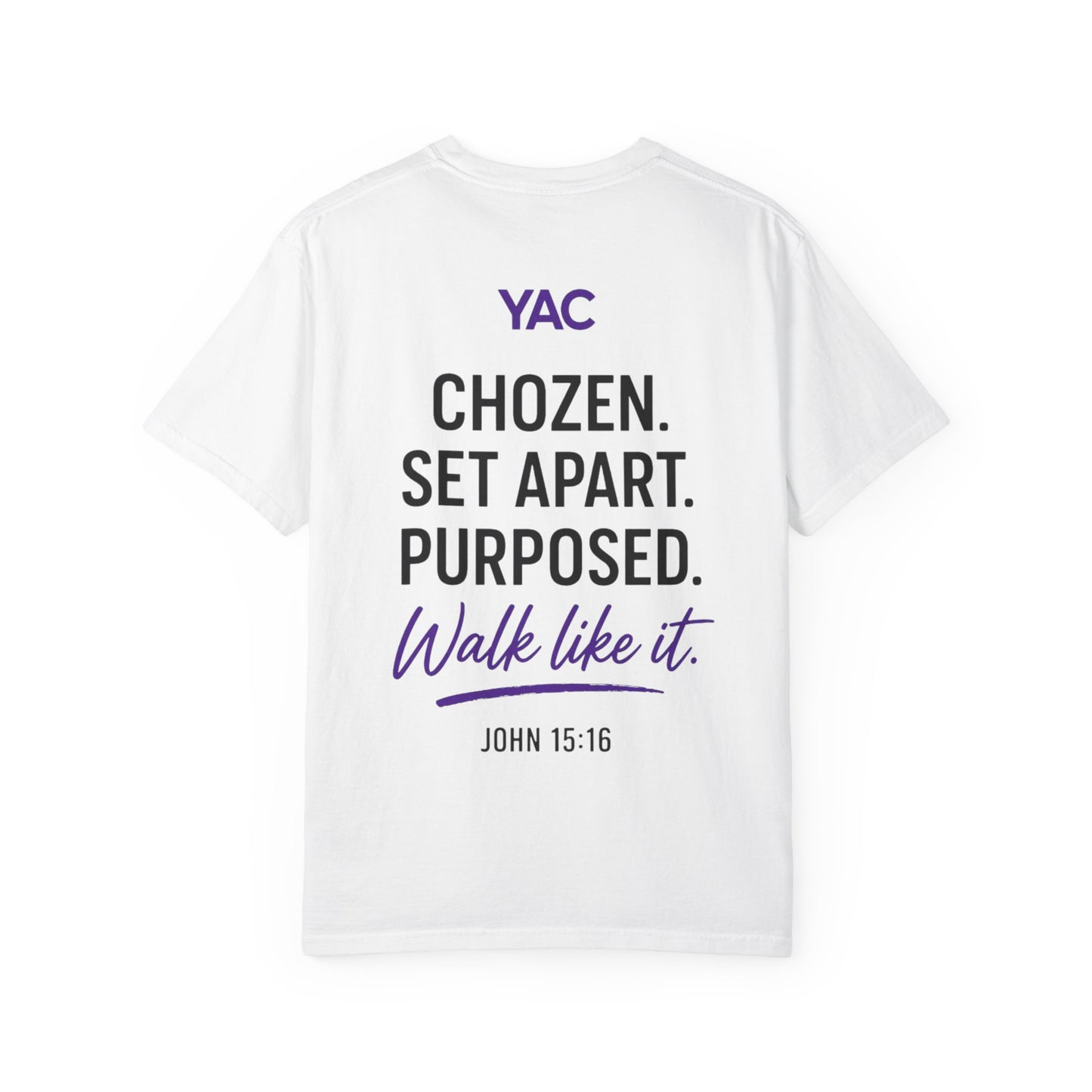 You are not over looked- You're Already CHOZEN Women’s - Inspirational Casual Tee