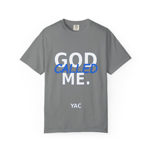 God Called Me T-Shirt — "You're Already Chosen" Christian Tee (John 15:16)