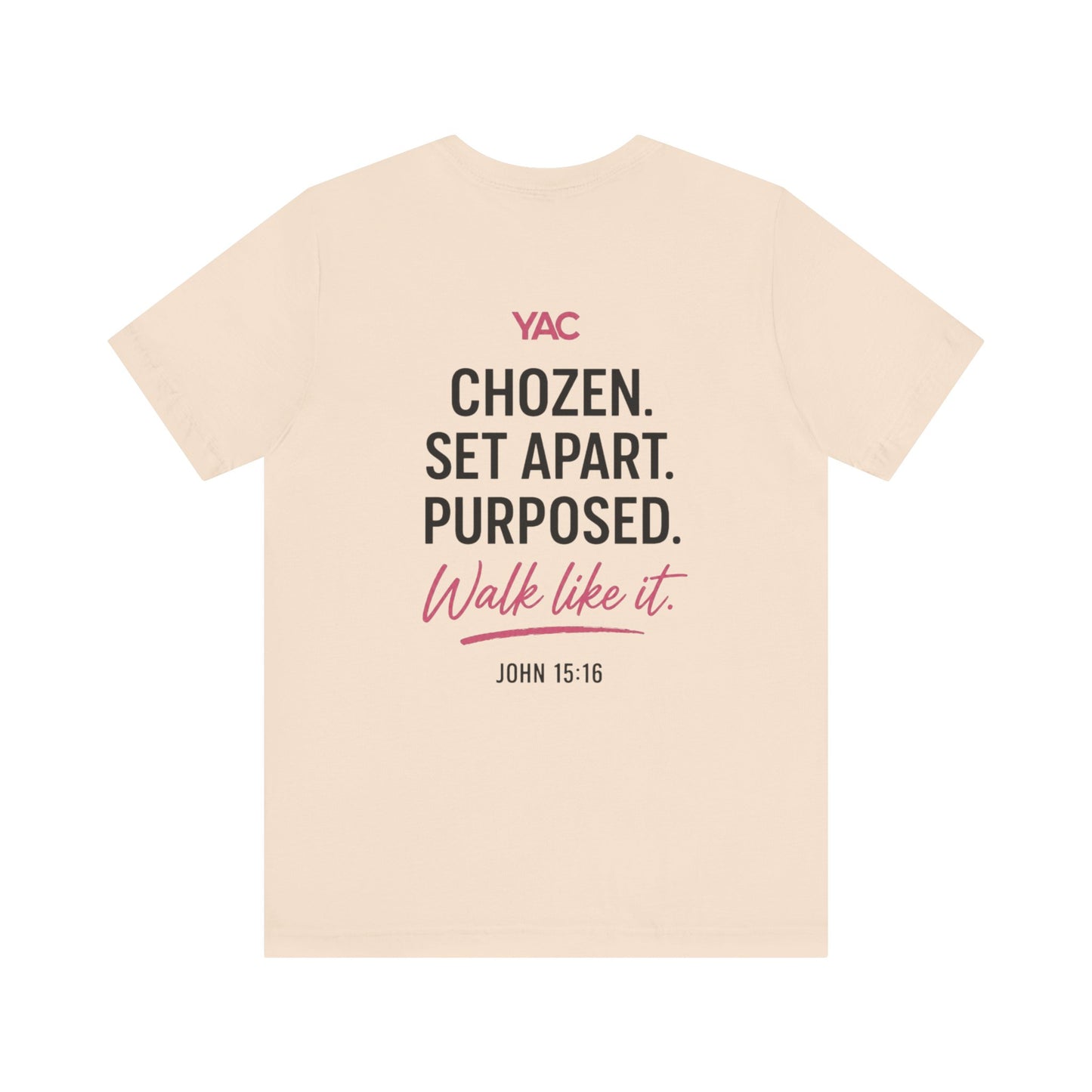 You are not forgotten; You're Already CHOZEN Women’s - Inspirational Casual Tee