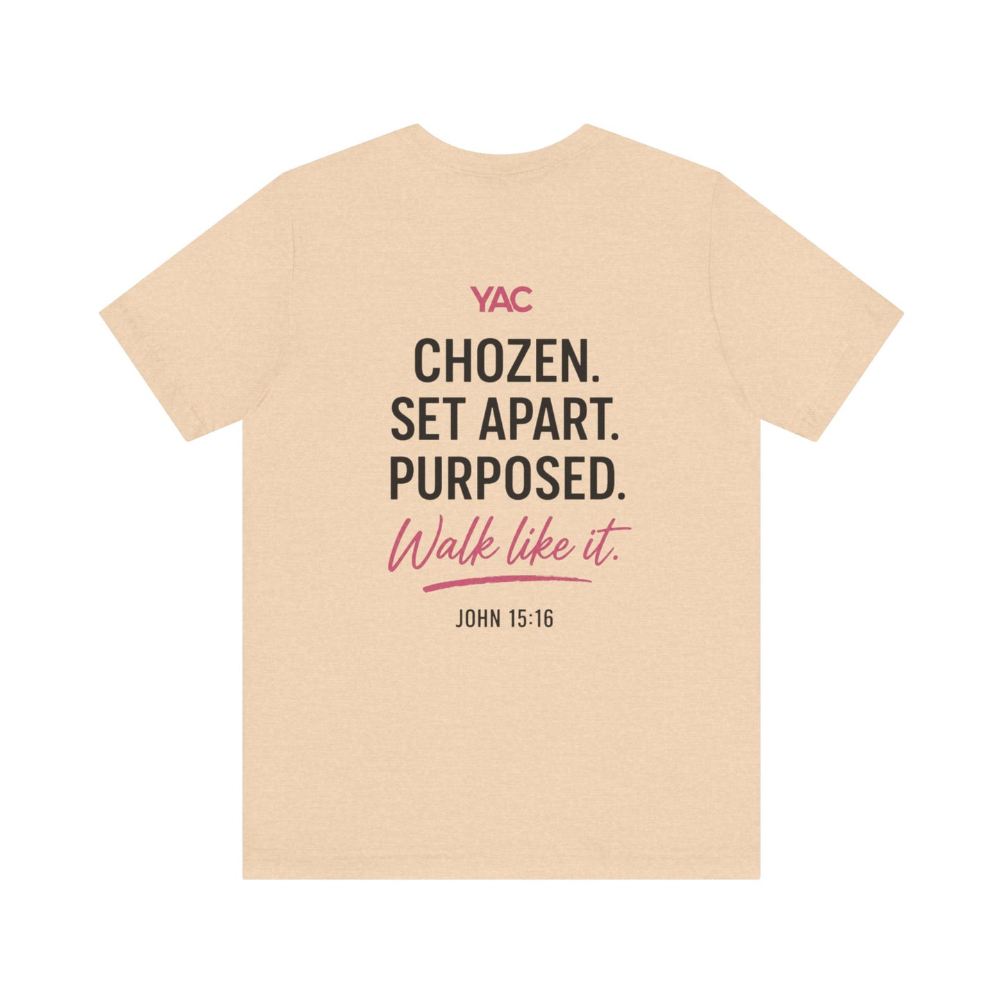 You are not forgotten; You're Already CHOZEN Women’s - Inspirational Casual Tee
