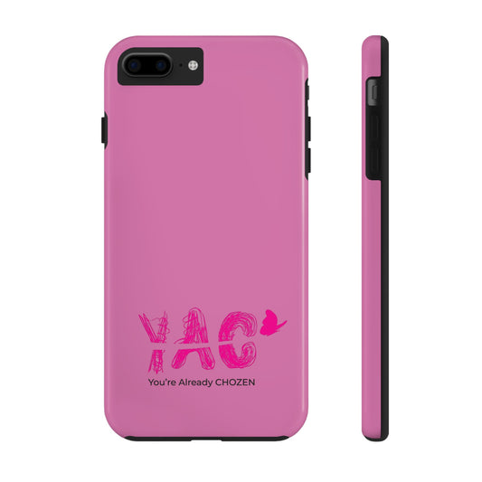 Inspirational Tough Phone Case - You're Already CHOZEN - Pink Design
