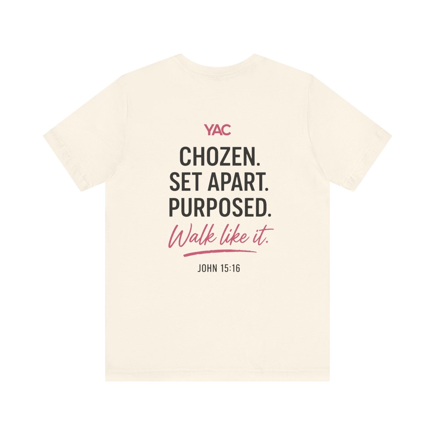 You are not forgotten; You're Already CHOZEN Women’s - Inspirational Casual Tee