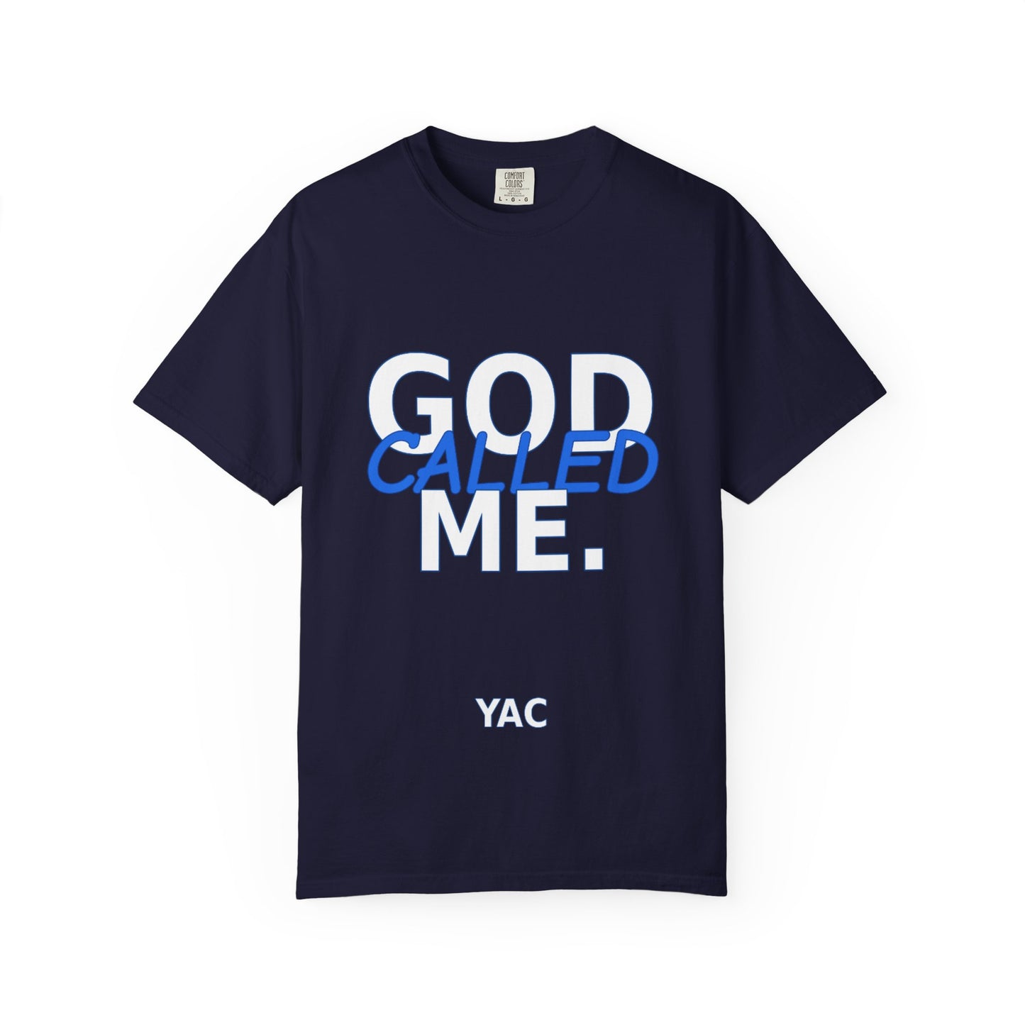 God Called Me T-Shirt — "You're Already Chosen" Christian Tee (John 15:16)