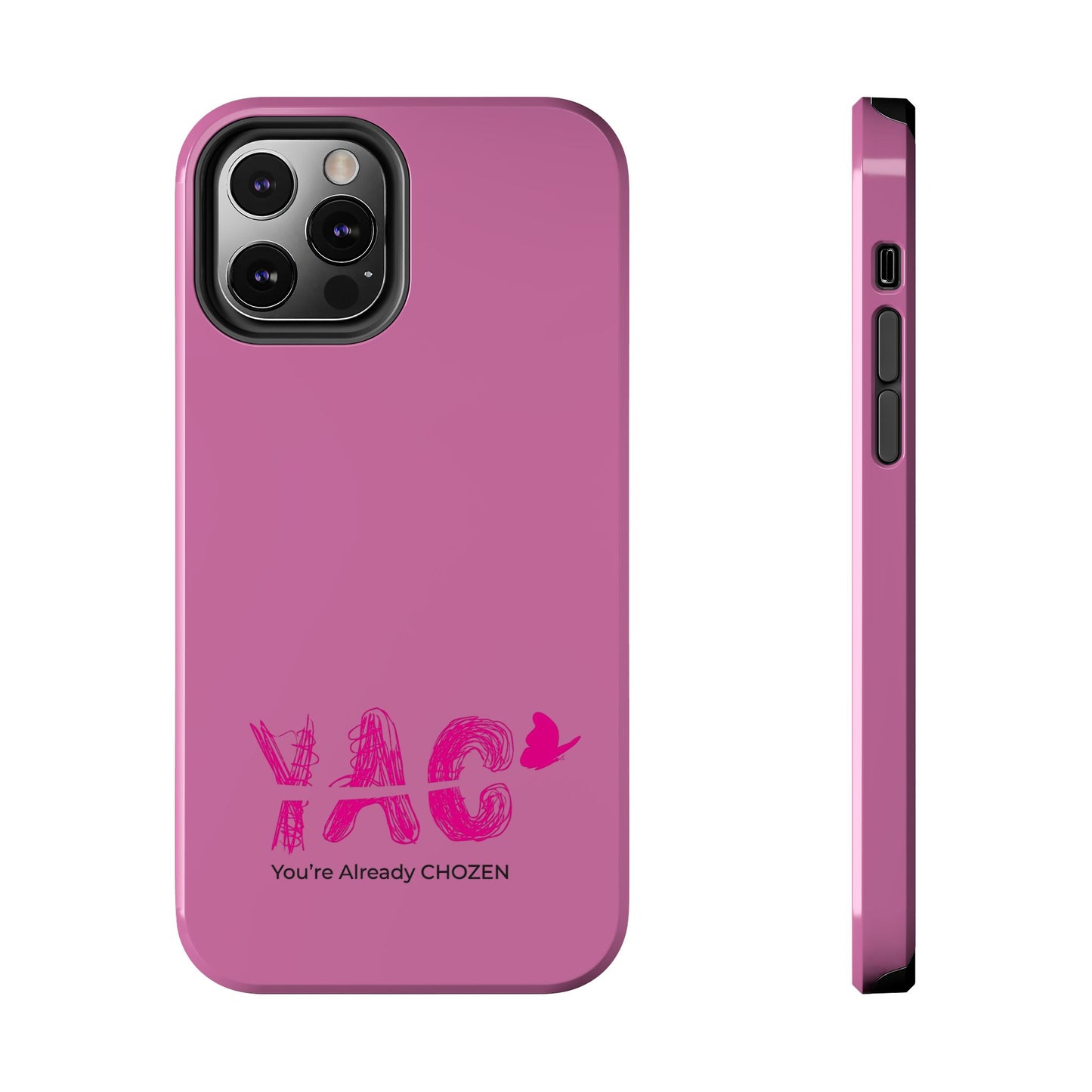 Inspirational Tough Phone Case - You're Already CHOZEN - Pink Design