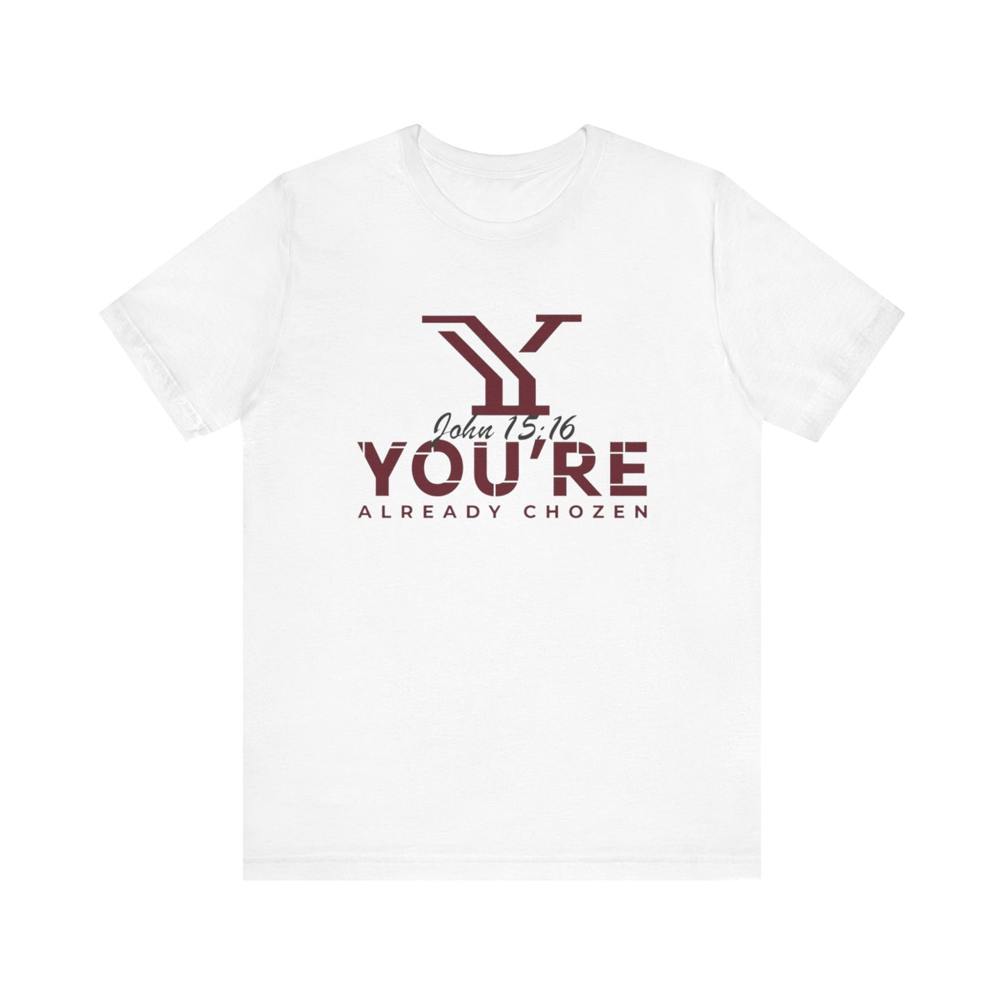 Why You’re Already CHOZEN-YAC Women Inspirational Casual Tee