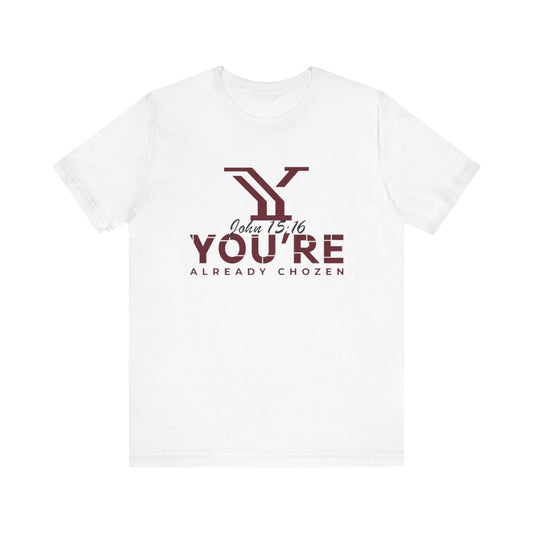 Why You’re Already CHOZEN-YAC Women Inspirational Casual Tee