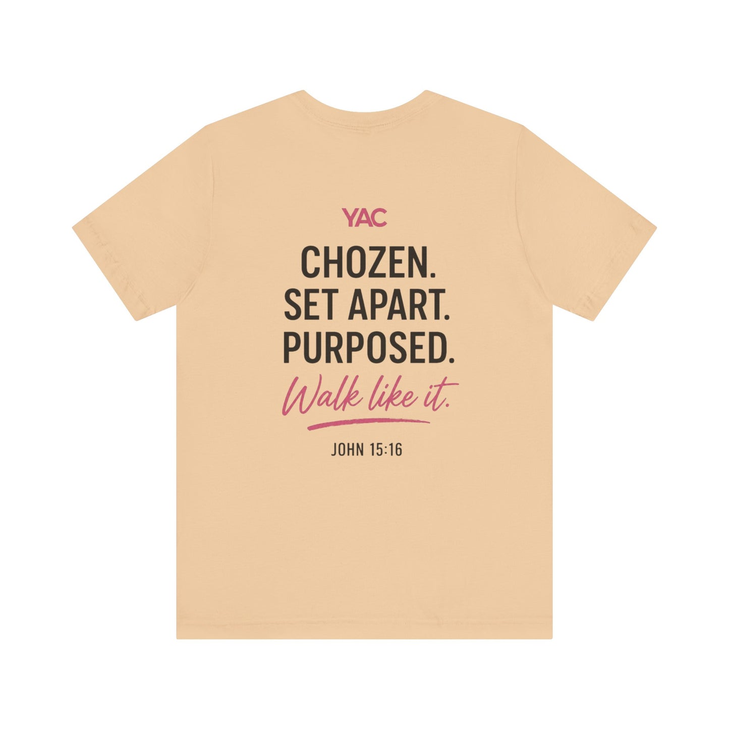 You are not forgotten; You're Already CHOZEN Women’s - Inspirational Casual Tee
