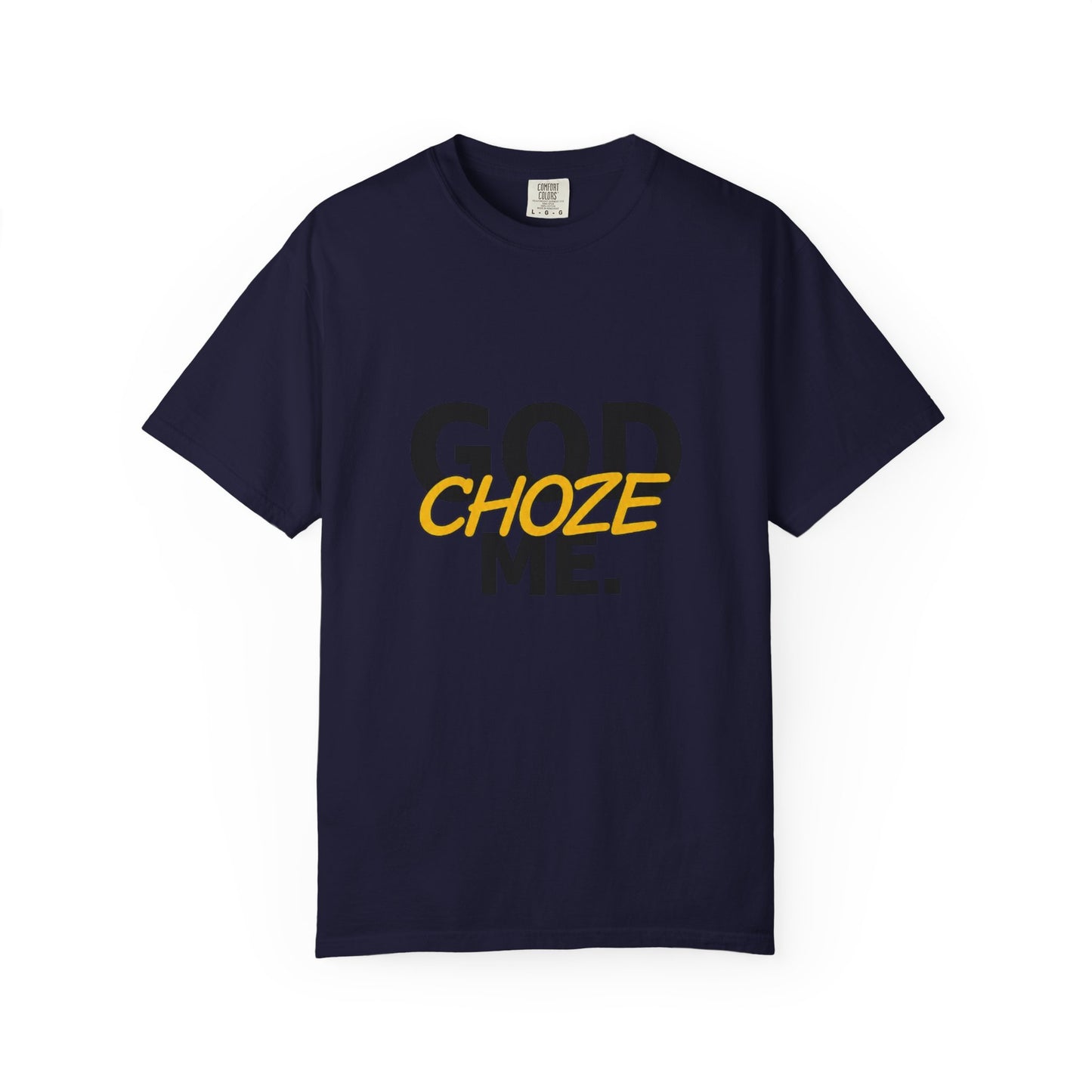 God Called Me T-Shirt — "You're Already Chosen" Christian Tee (John 15:16)