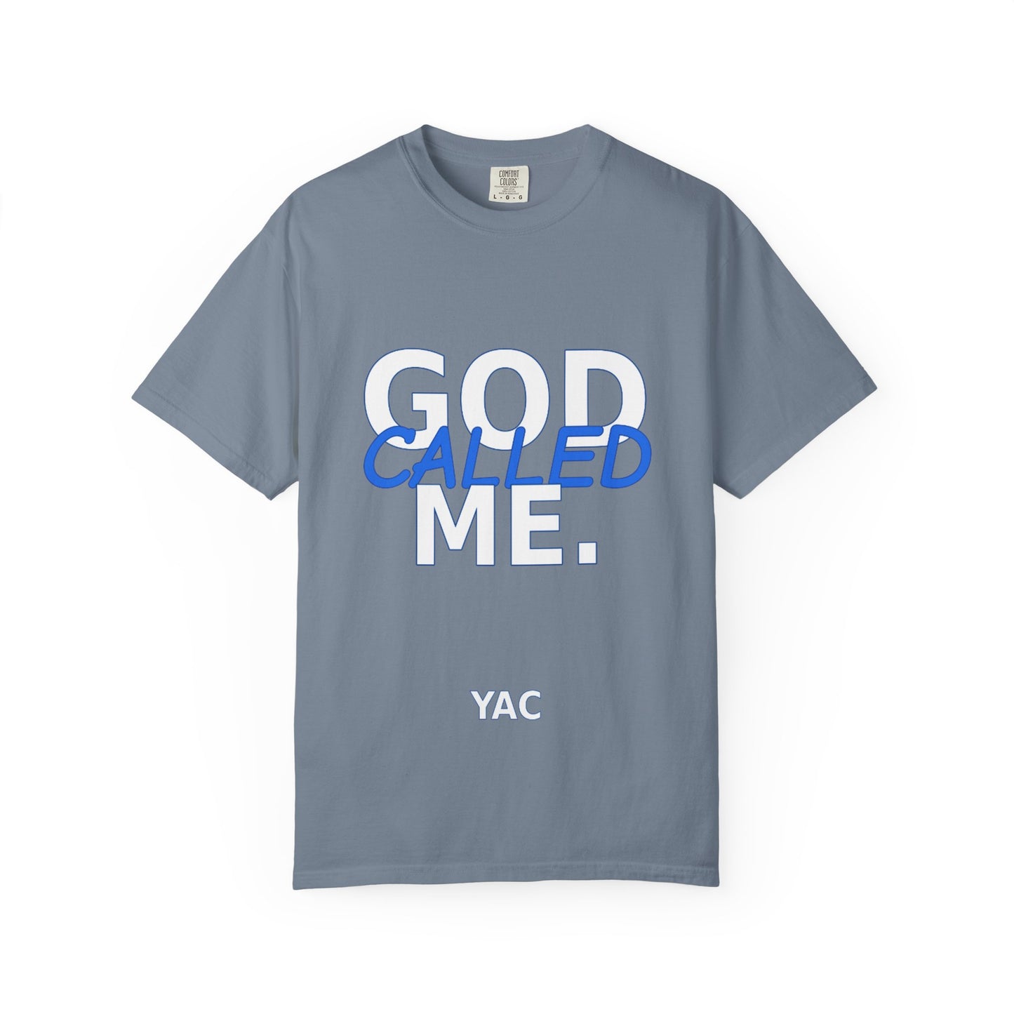 God Called Me T-Shirt — "You're Already Chosen" Christian Tee (John 15:16)