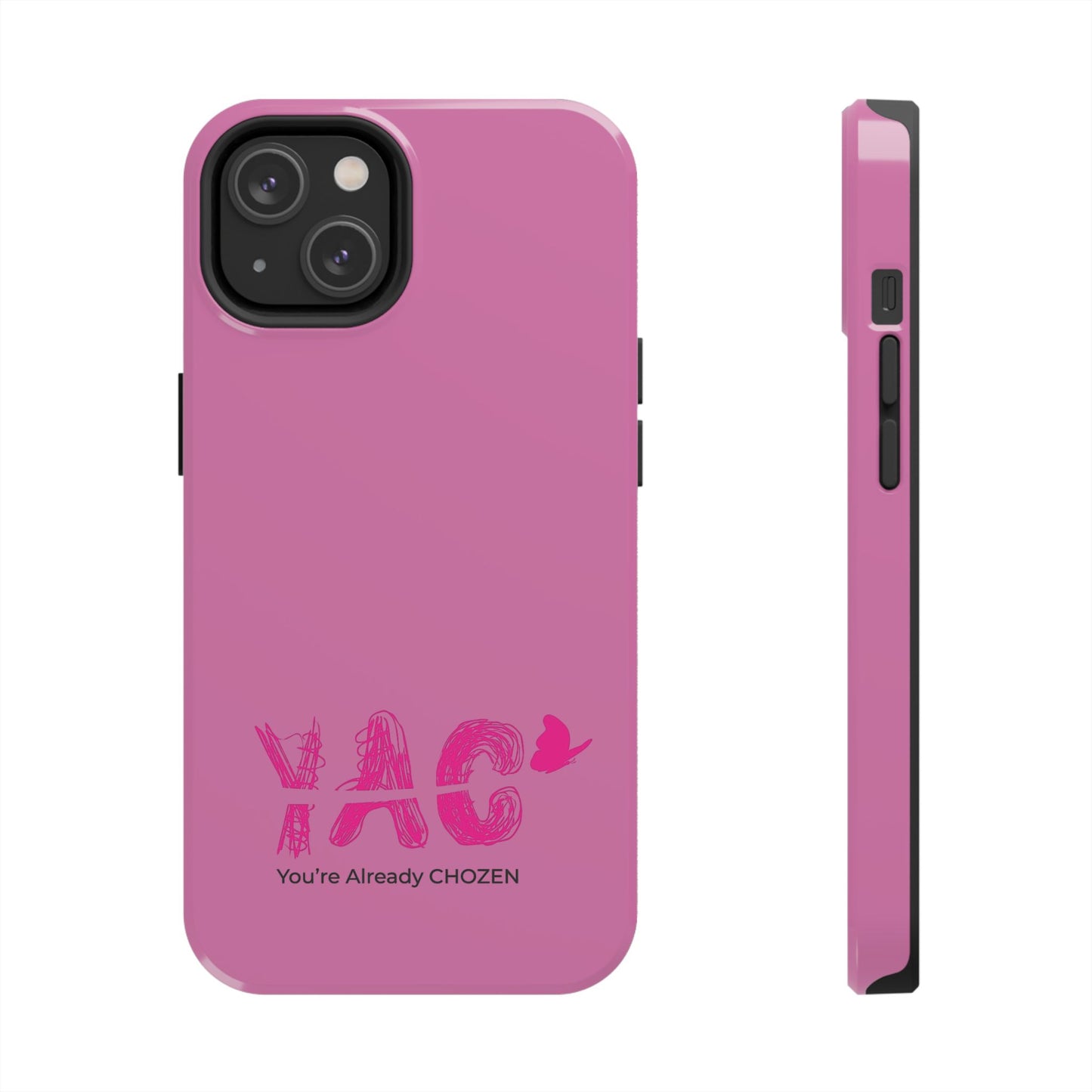Inspirational Tough Phone Case - You're Already CHOZEN - Pink Design
