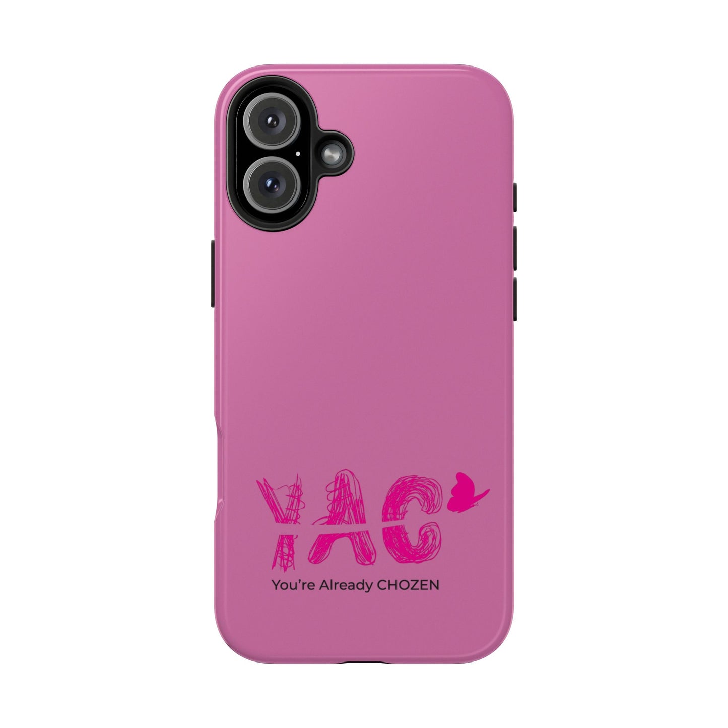 Inspirational Tough Phone Case - You're Already CHOZEN - Pink Design